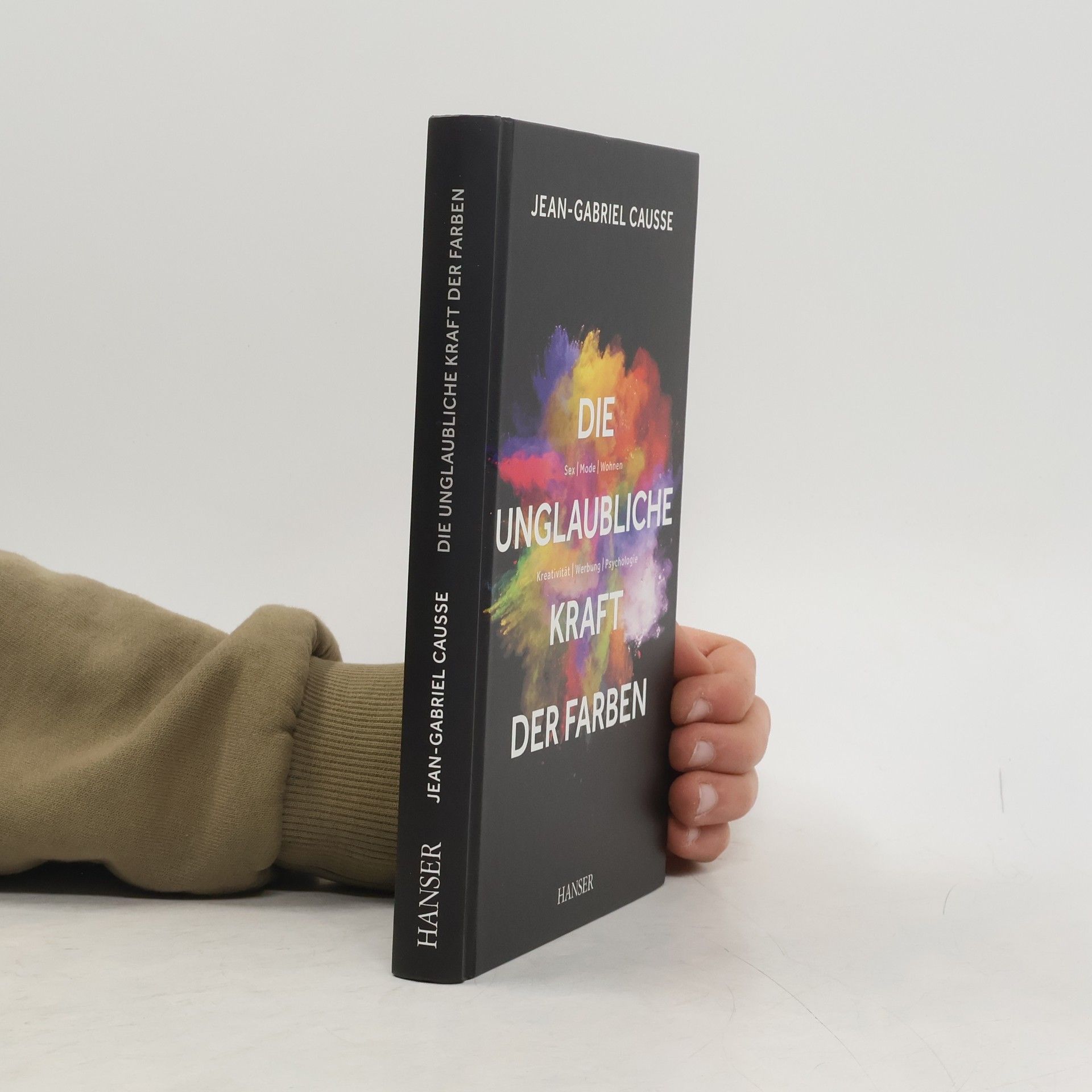 Jean-Gabriel Causse Die unglaubliche Kraft der Farben