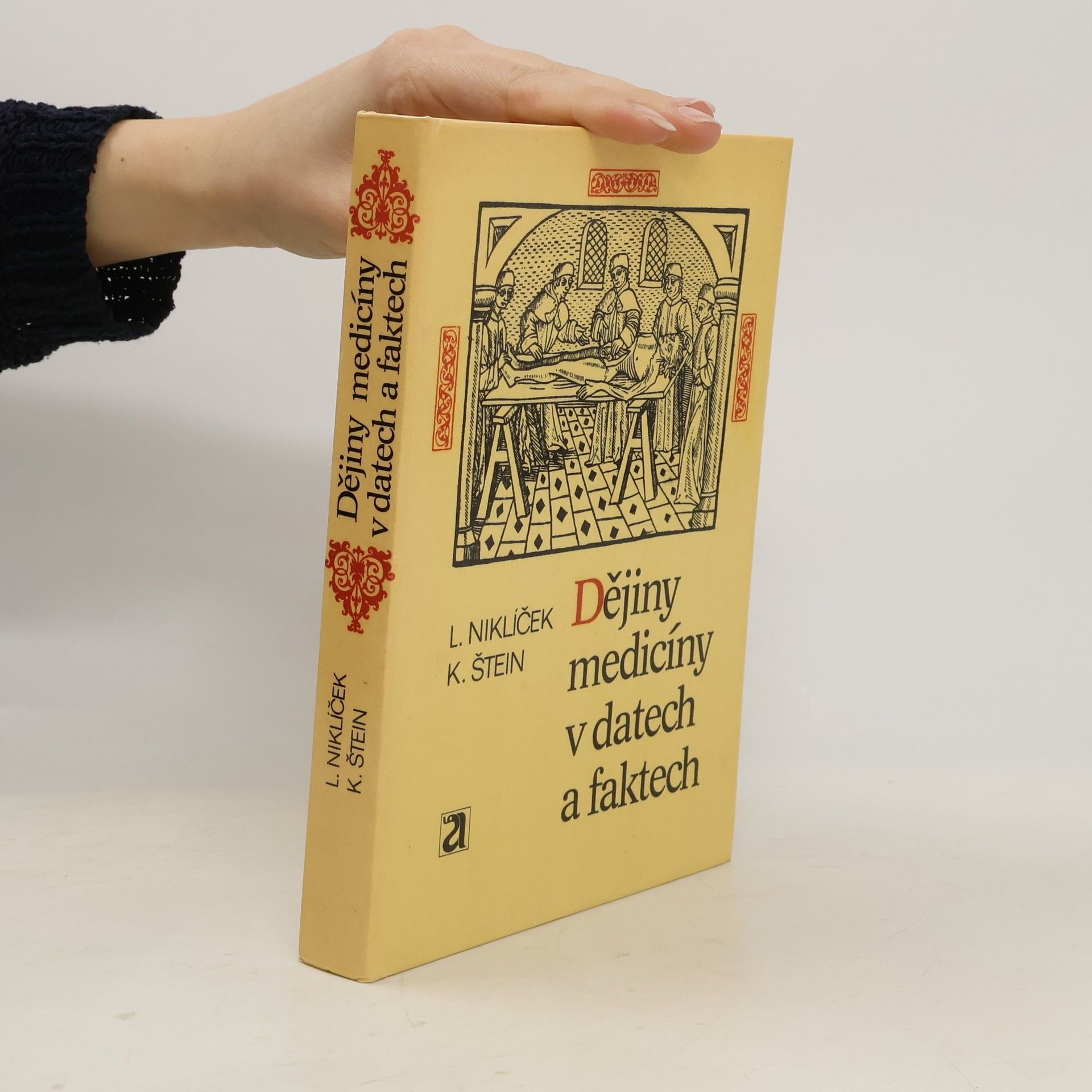Karel Štein Dějiny medicíny v datech a faktech