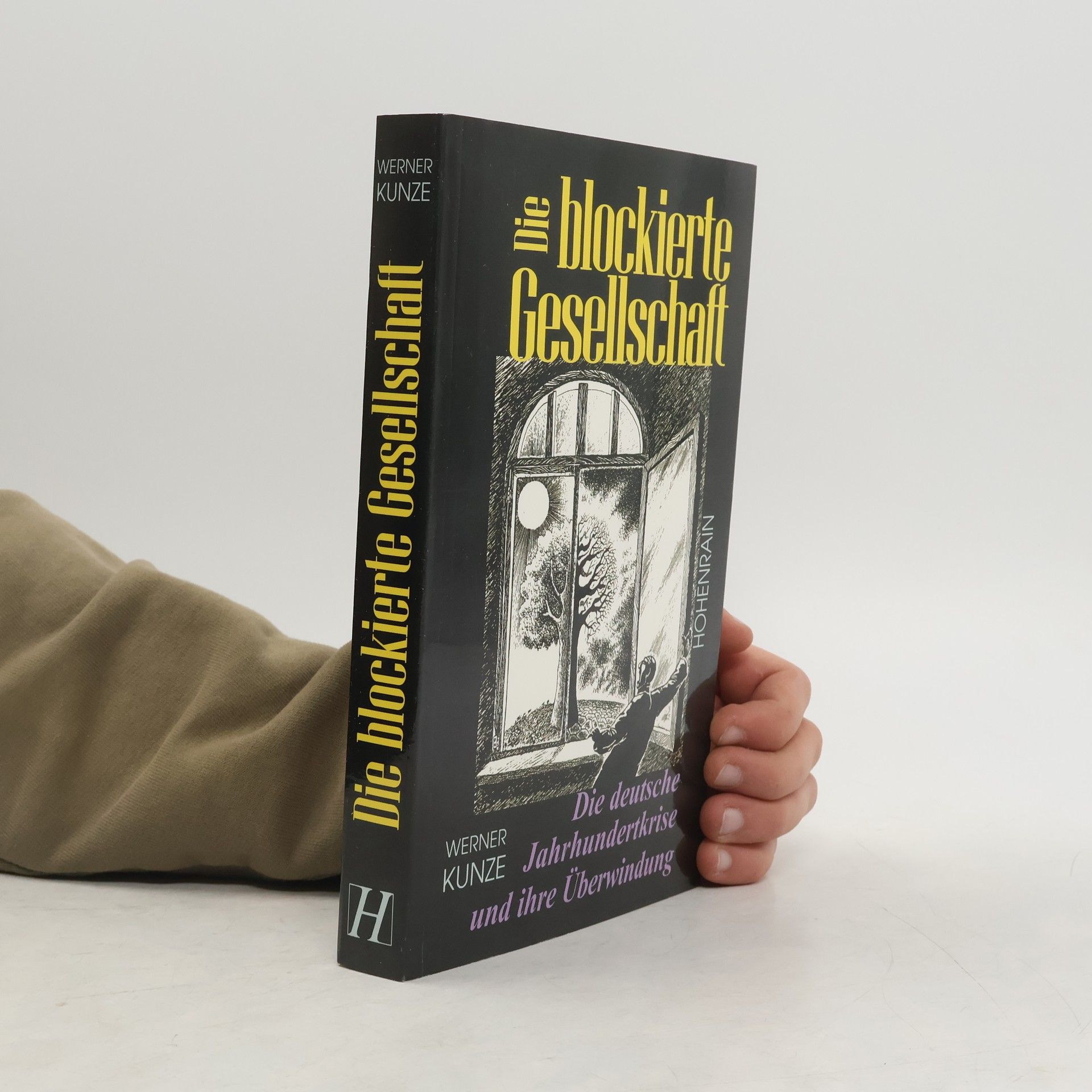 Werner Kunze Die blockierte Gesellschaft