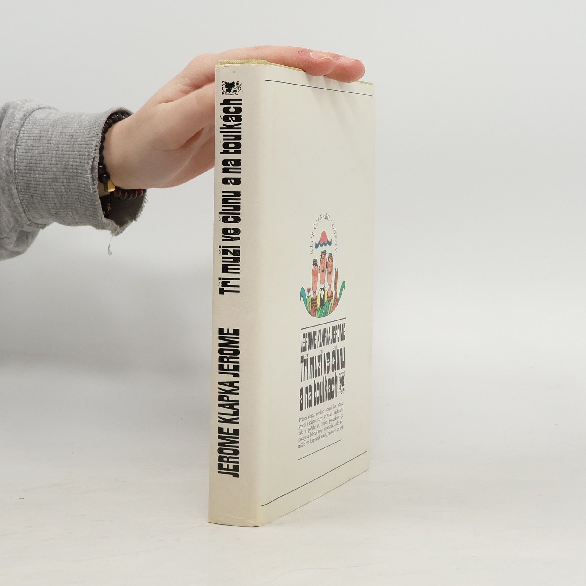 Jerome Klapka Jerome Tři muži ve člunu a na toulkách