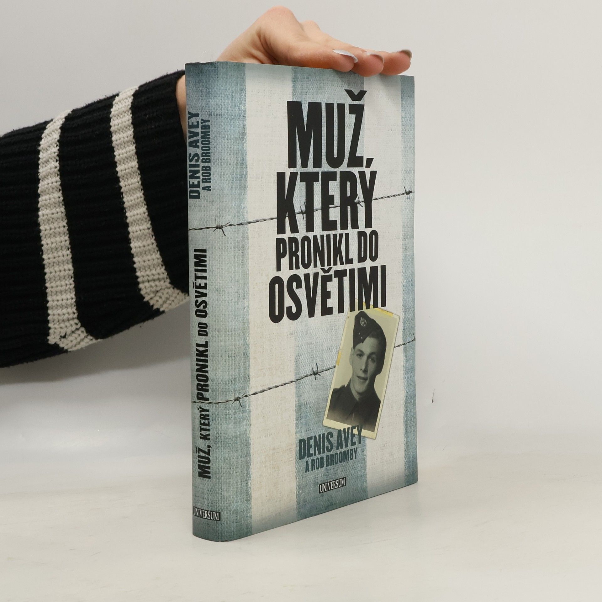 Denis Avey Muž, který pronikl do Osvětimi