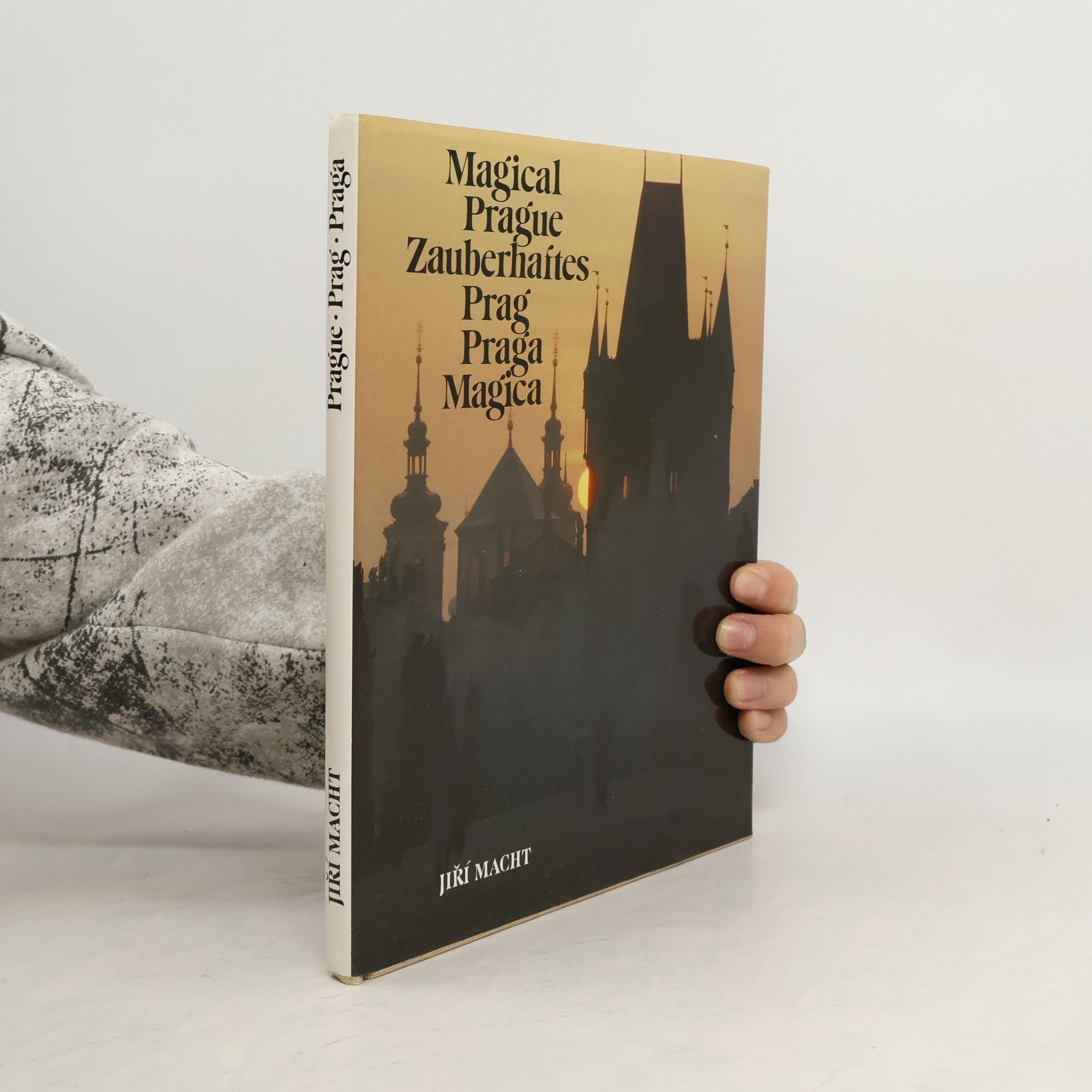 Jiří Macht Magical Prague. Zauberhaftes Prag. Praga Magica