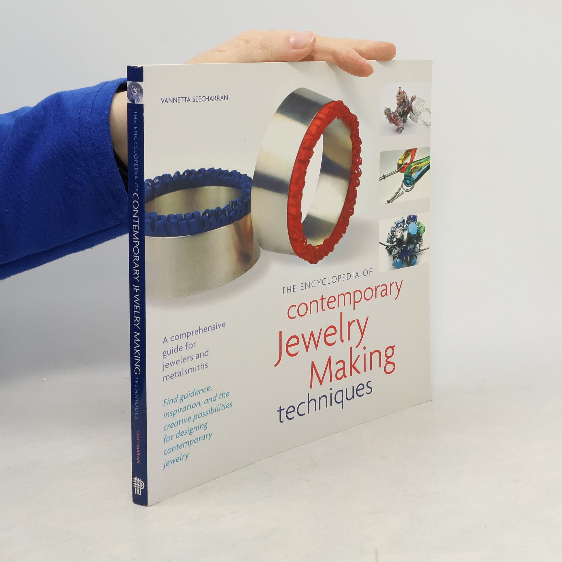 Vannetta Seecharran The Encyclopedia of Contemporary Jewelry Making Techniques