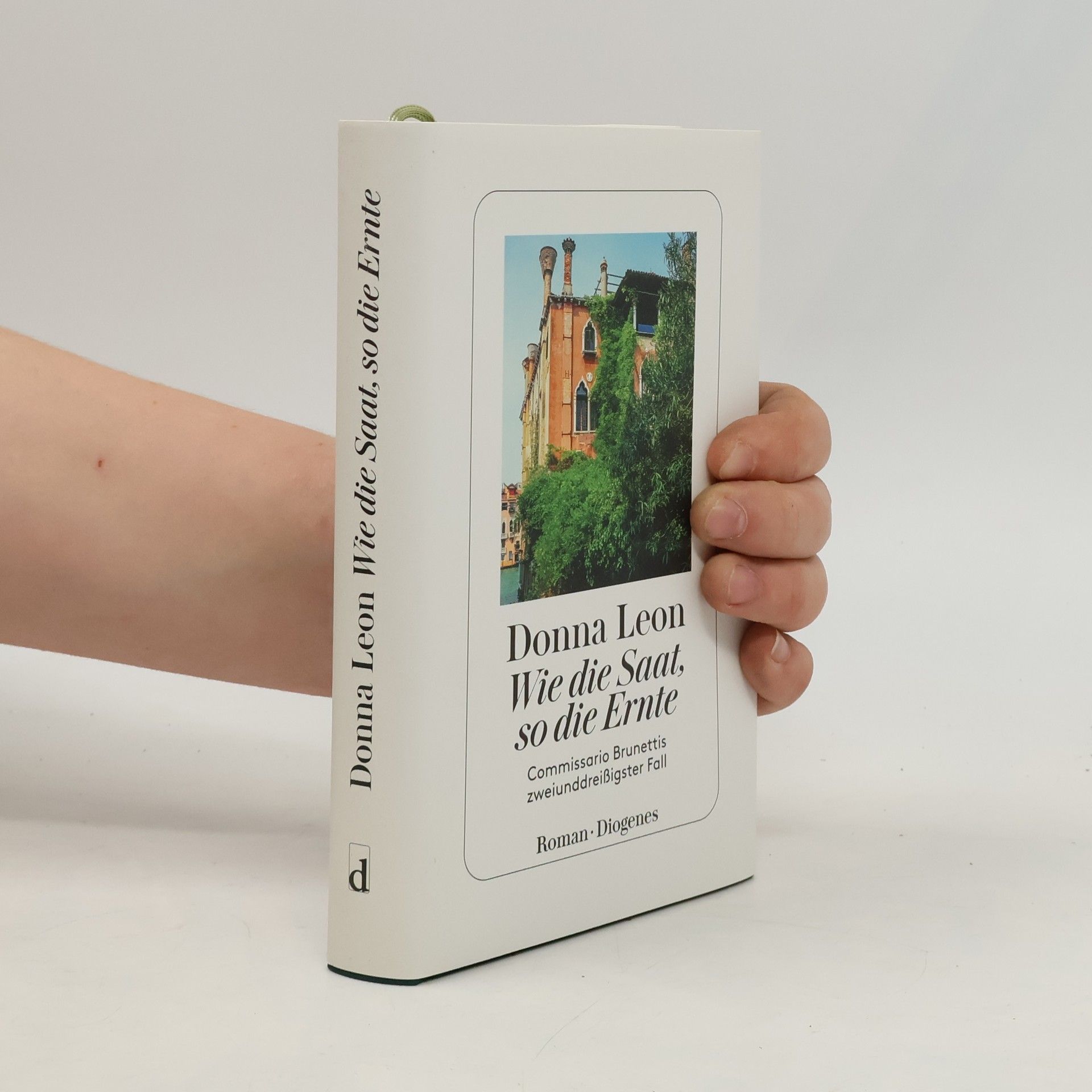 Donna Leon Wie die Saat, so die Ernte
