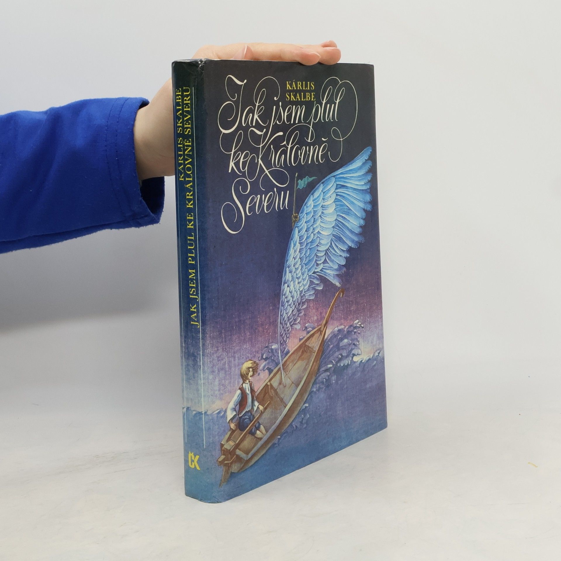 Kárlis Skalbe Jak jsem plul ke Královně Severu