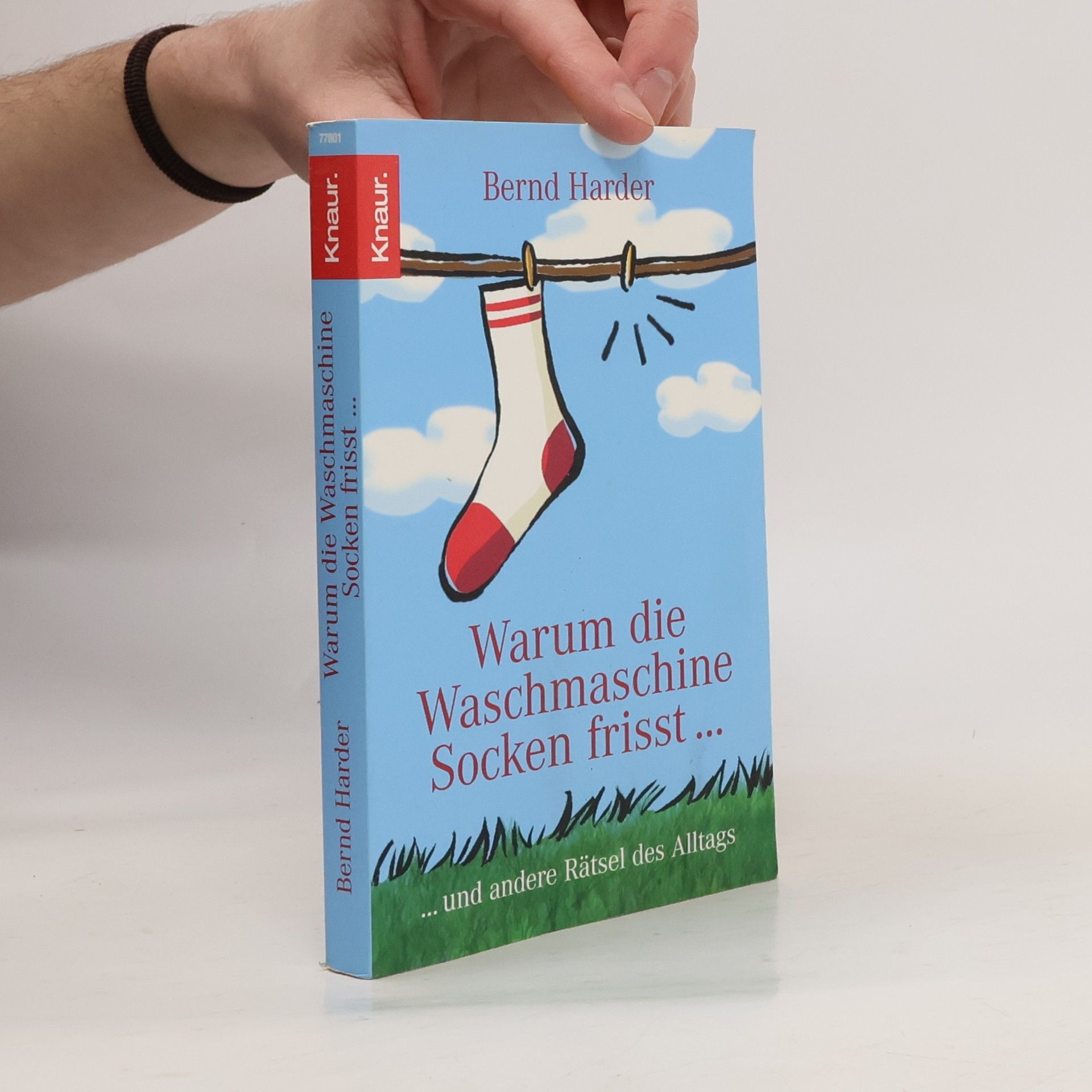 Bernd Harder Warum die Waschmaschine Socken frisst