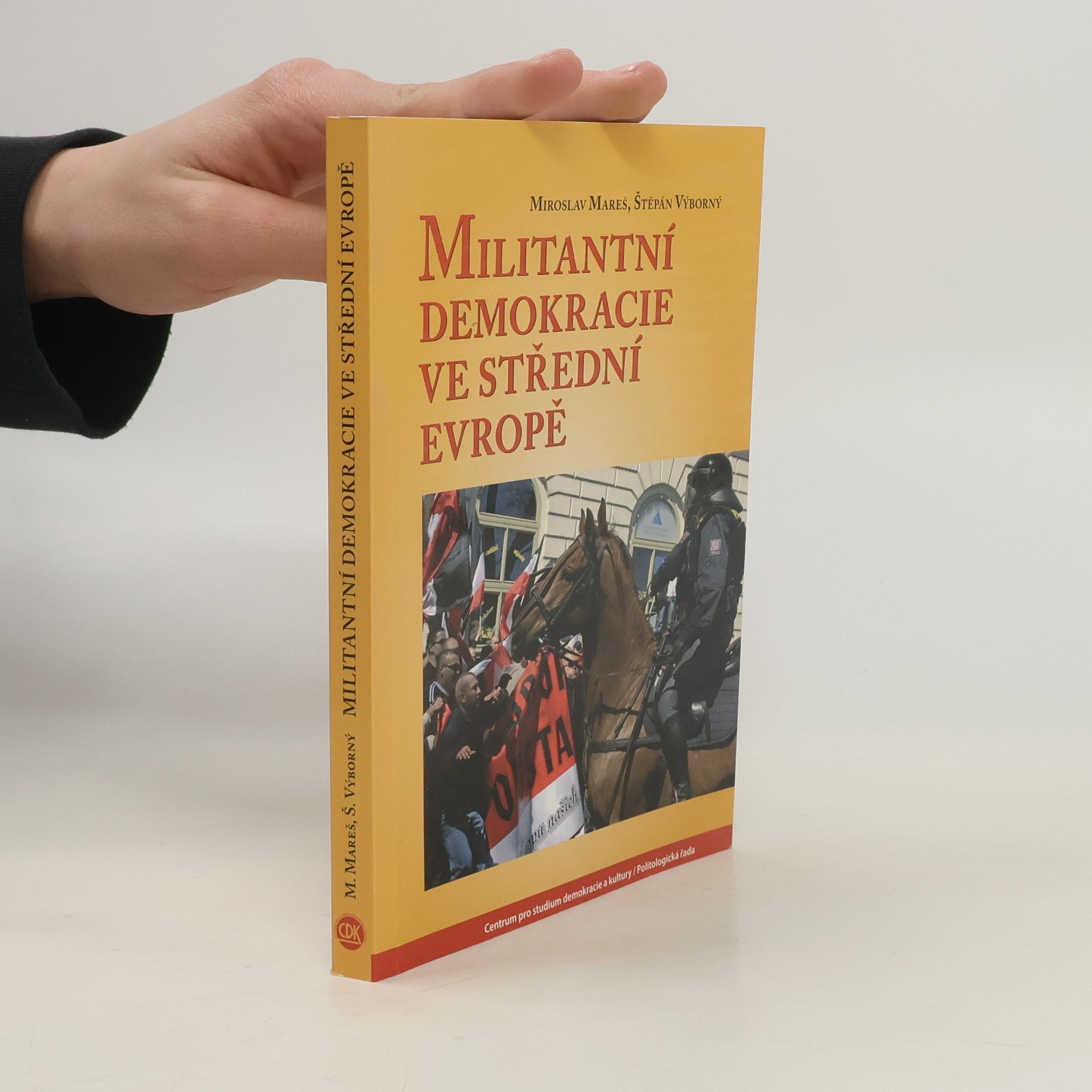 Miroslav Mareš Militantní demokracie ve střední Evropě