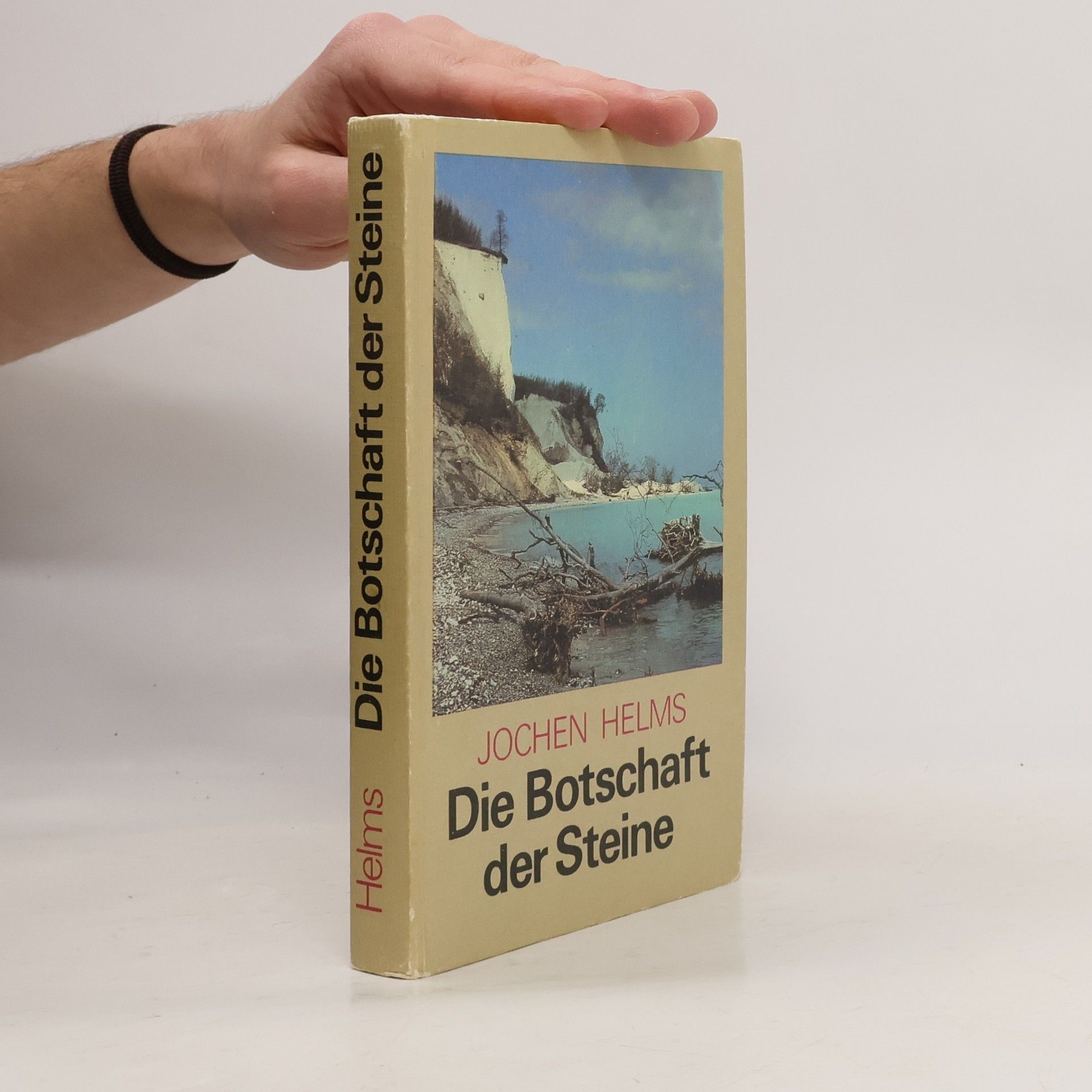 Jochen Helms Die Botschaft der Steine