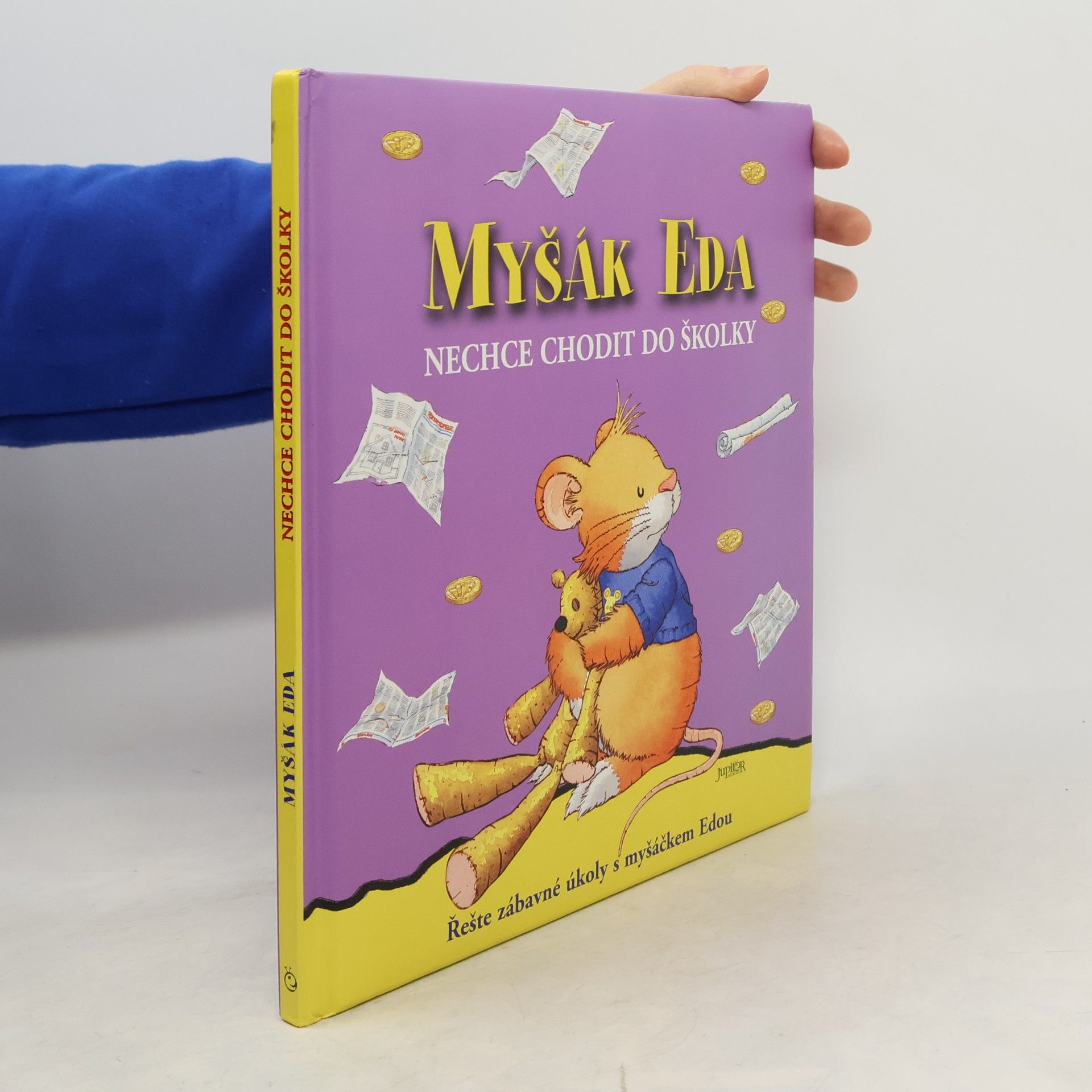 Anna Casalis Myšák Eda nechce chodit do školky