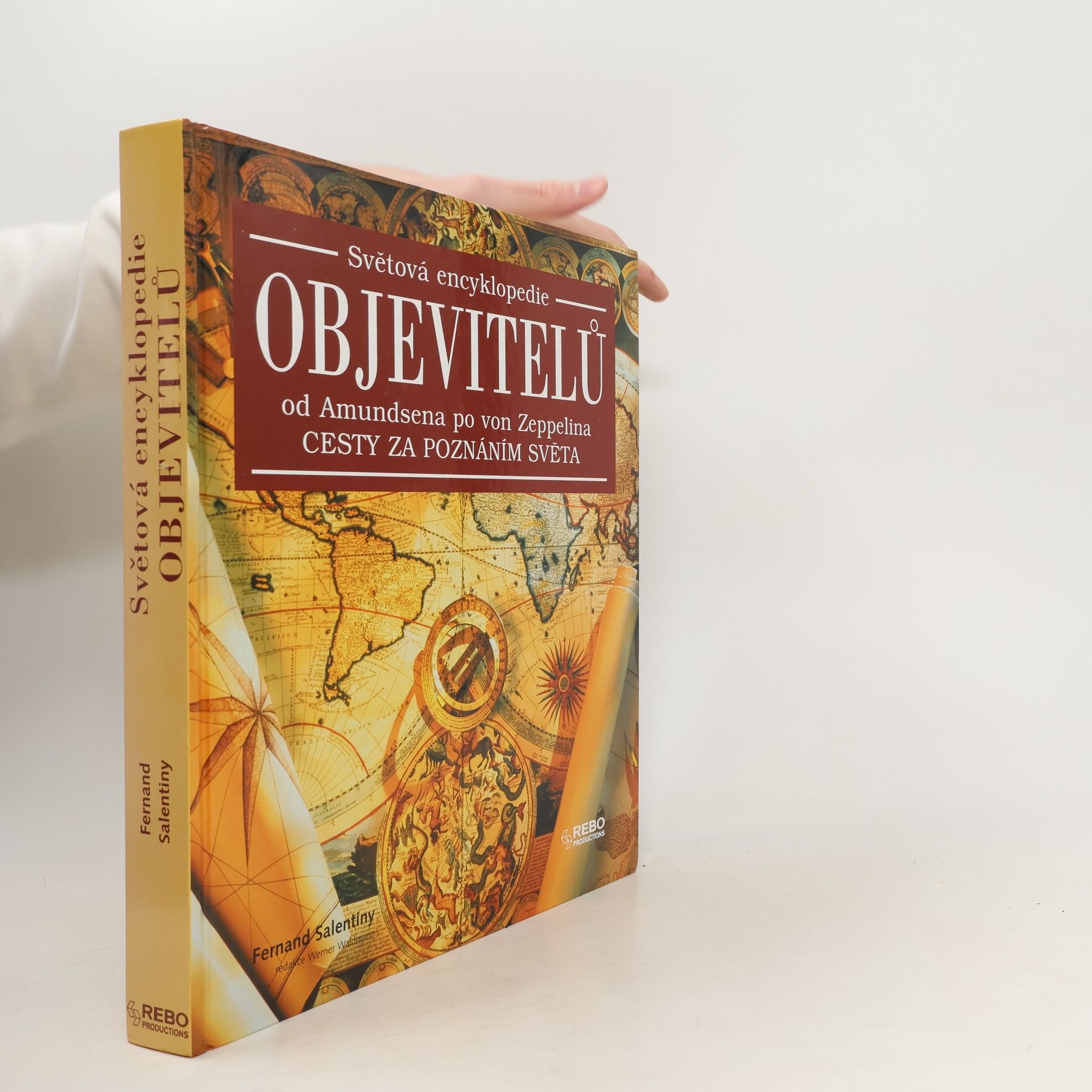 Fernand Salentiny Světová encyklopedie objevitelů : od Amundsena po von Zeppelina