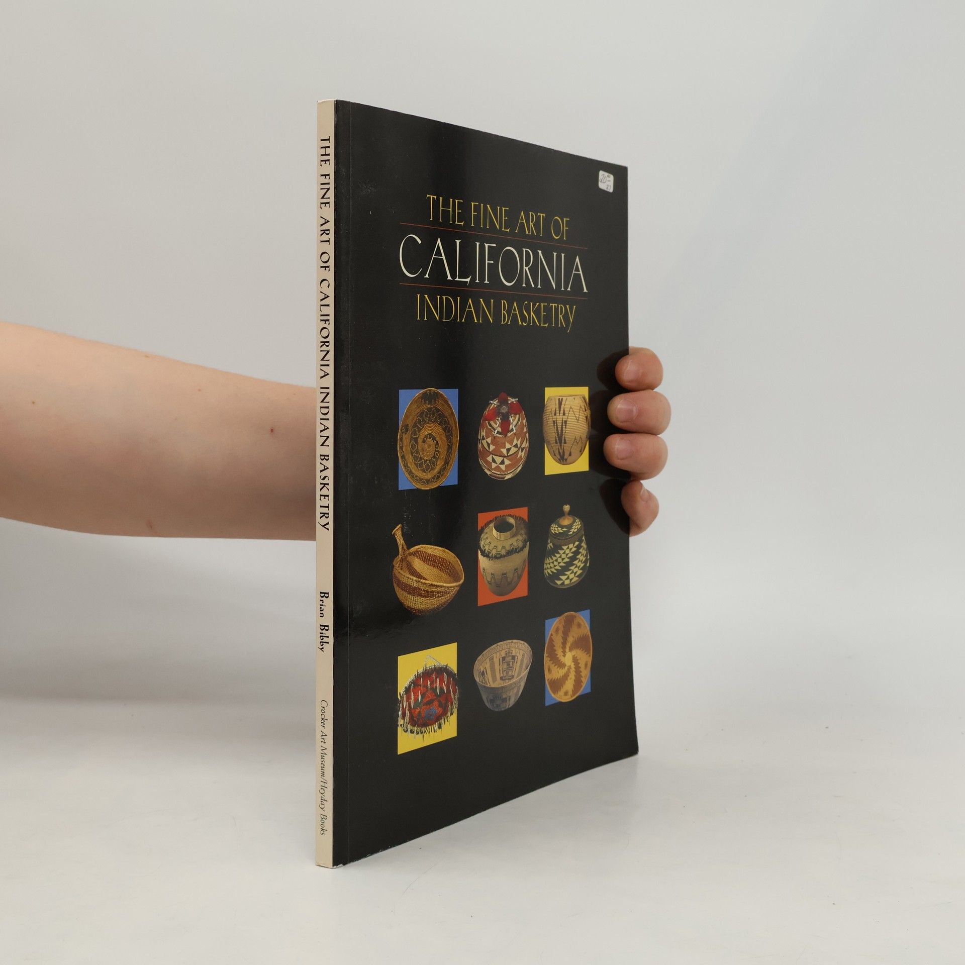 Brian Bibby The Fine Art of California Indian Basketry