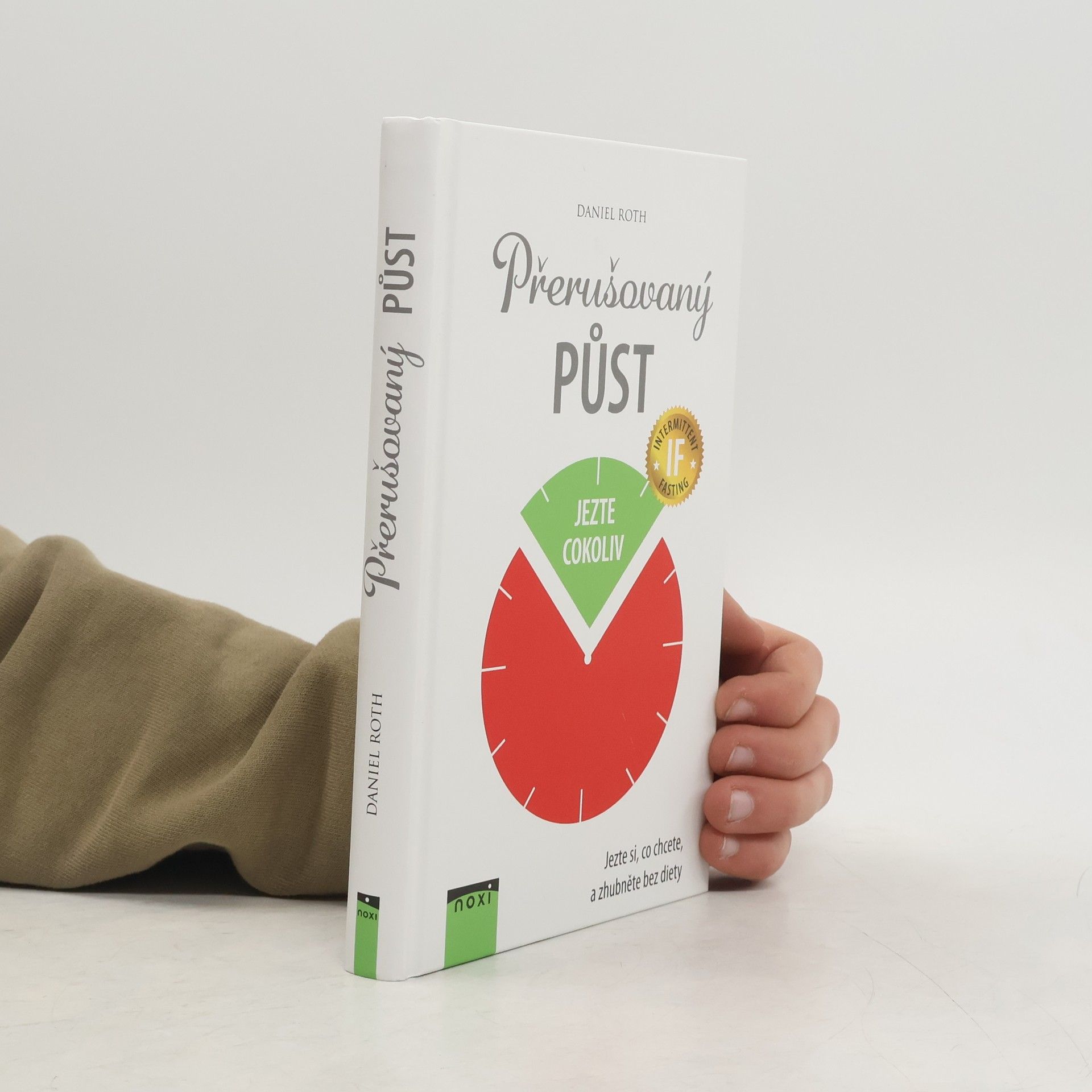 Daniel Roth Přerušovaný půst: Jezte si, co chcete, a zhubněte bez diety