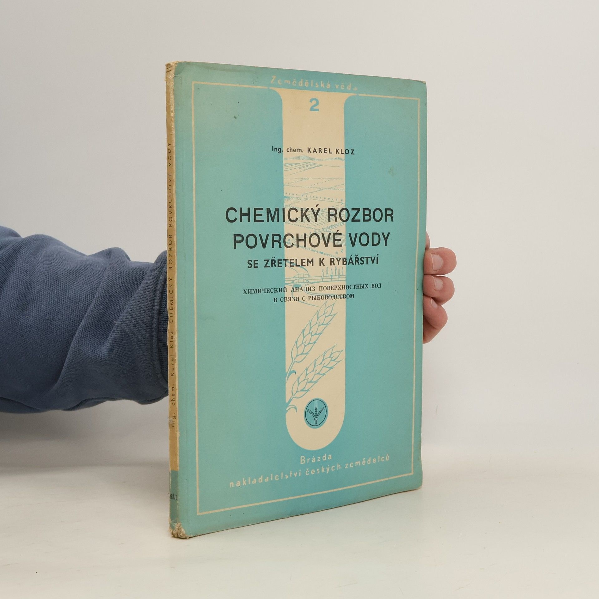 Karel Kloz Chemický rozbor povrchové vody se zřetelem k rybářství