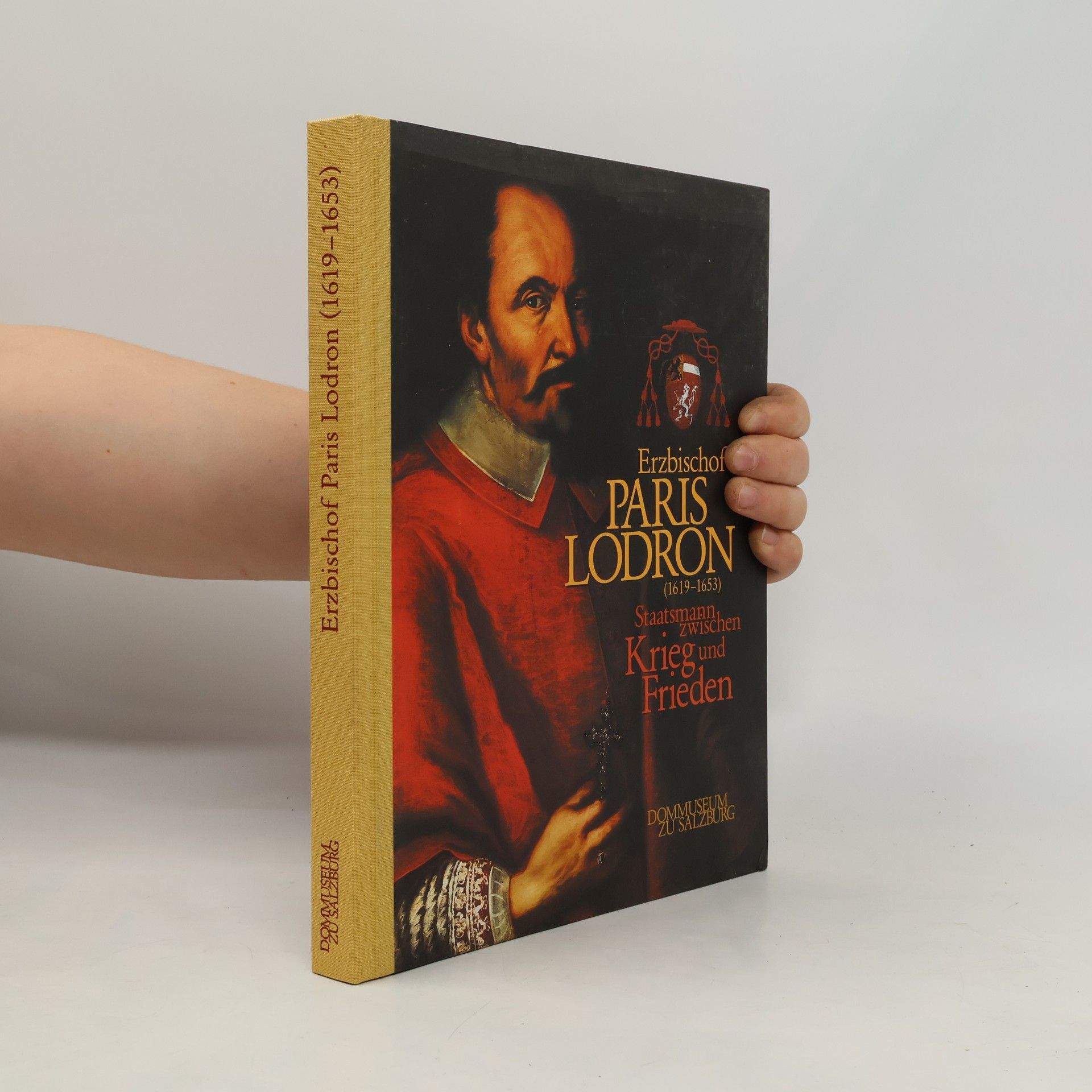 Autorenkollektiv Erzbischof Paris Lodron (1619-1653)