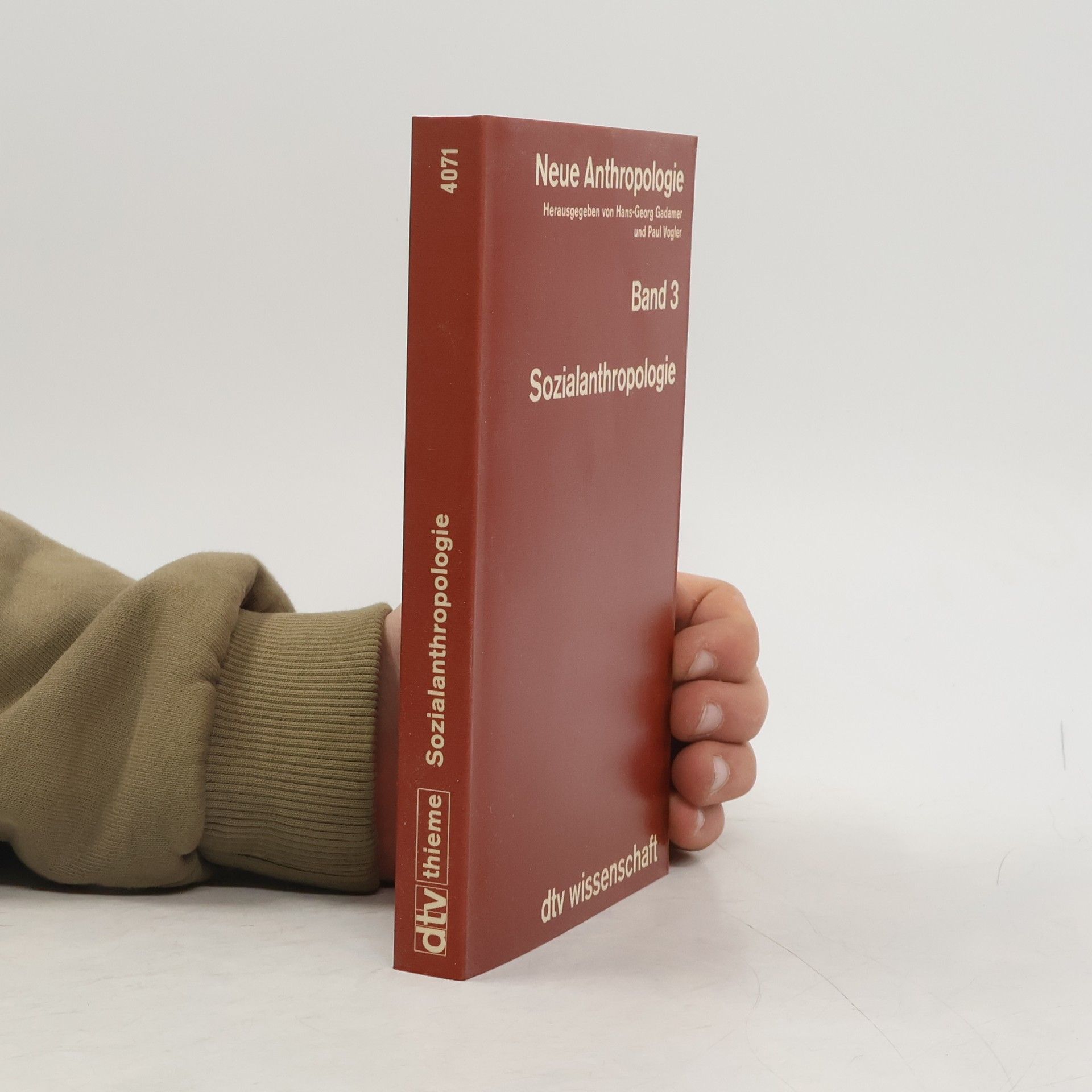 Neue Anthropologie. Band 3, Sozialanthropologie