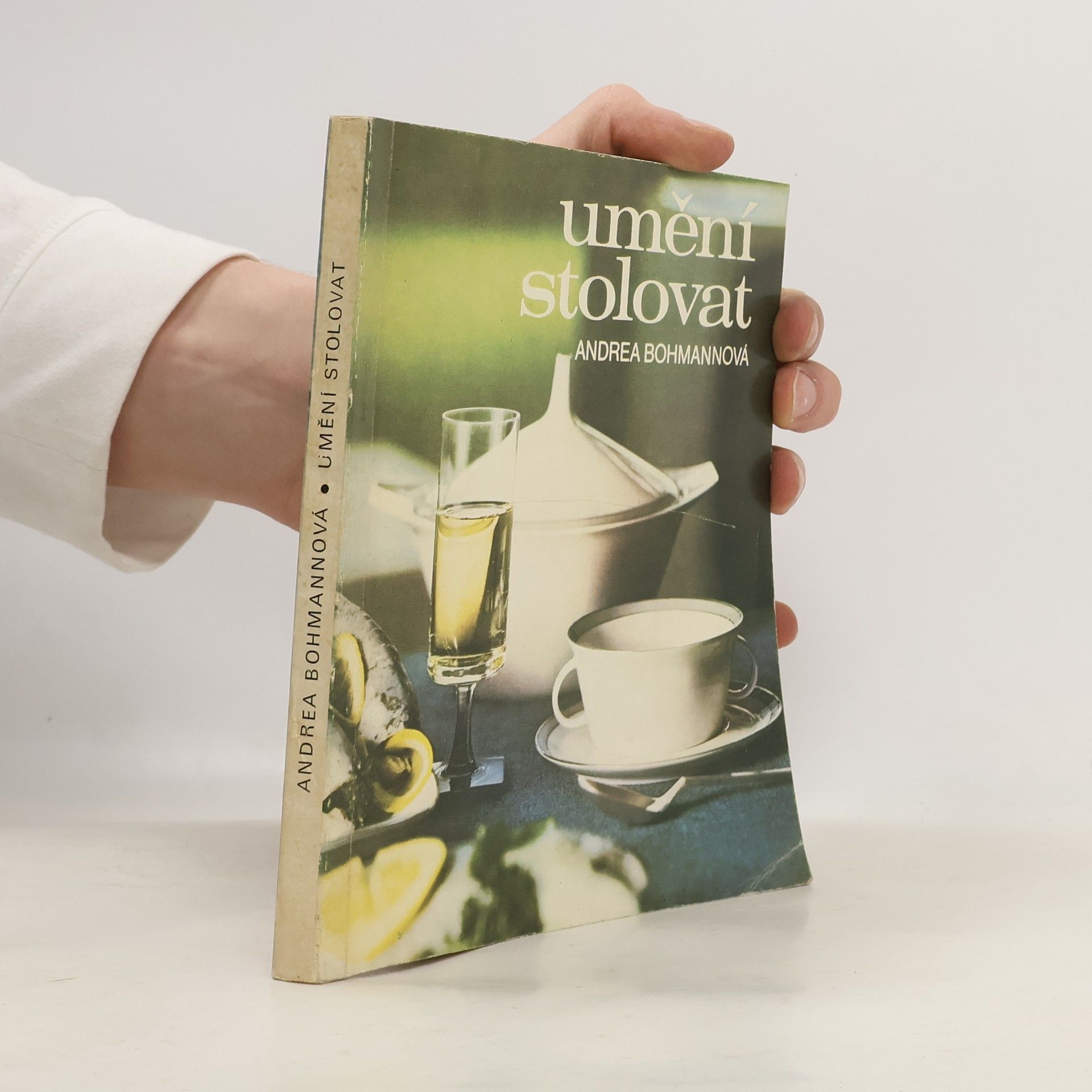 Andrea Bohmannová Umění stolovat