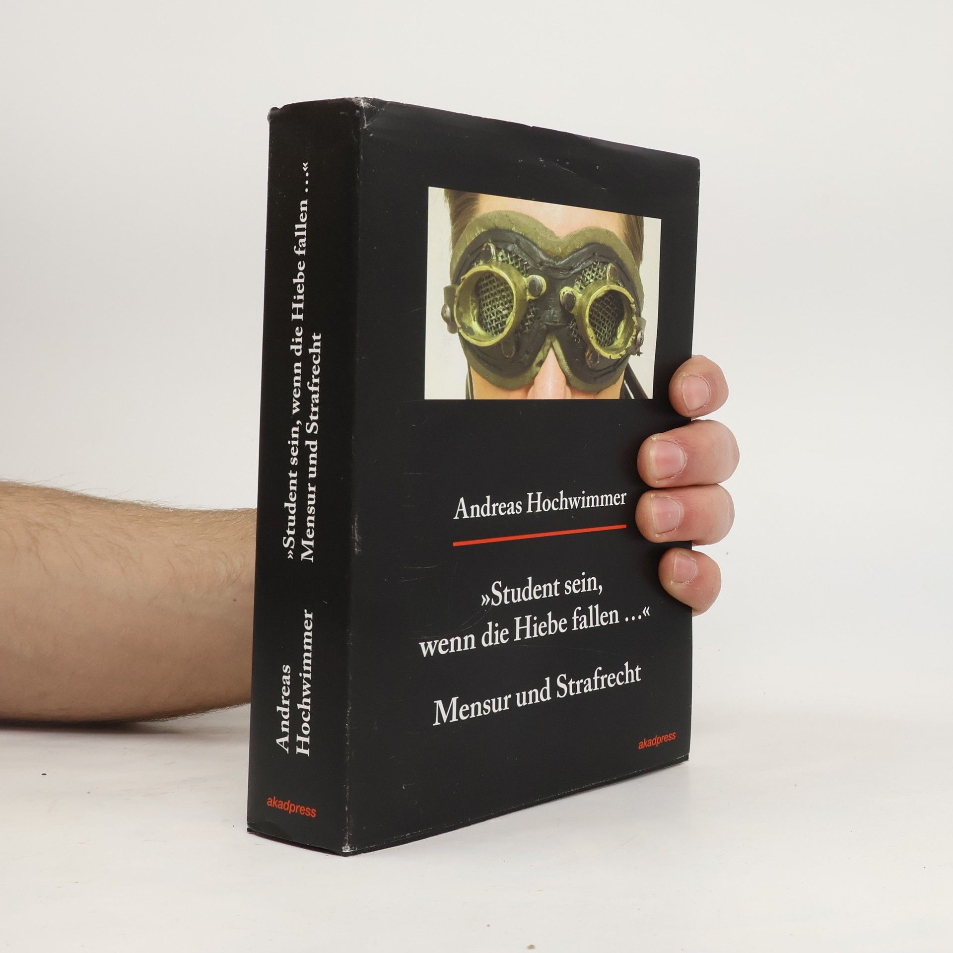 Andreas Hochwimmer "Student sein, wenn die Hiebe fallen ..."