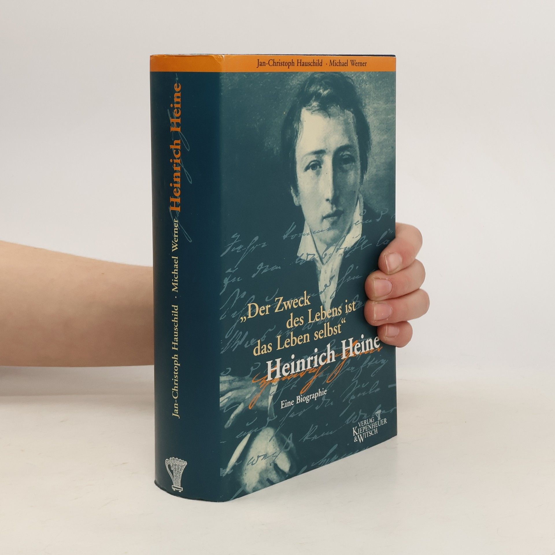 Christoph Hauschild "Der Zweck des Lebens ist das Leben selbst" - Heinrich Heine
