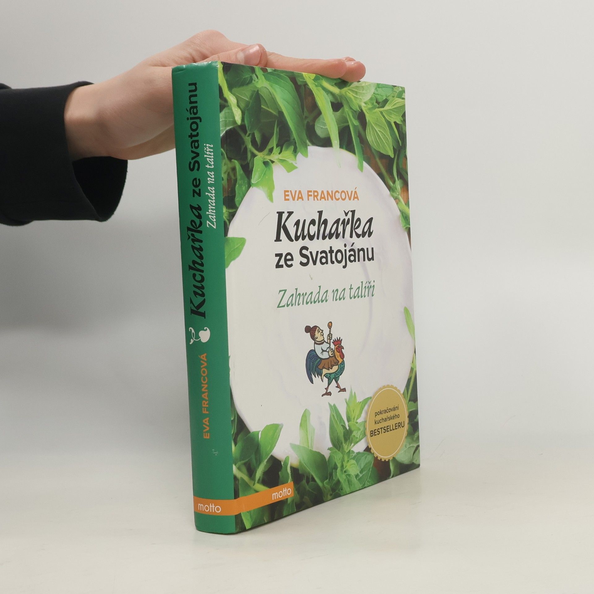 Eva Francová Kuchařka ze Svatojánu. Zahrada na talíři