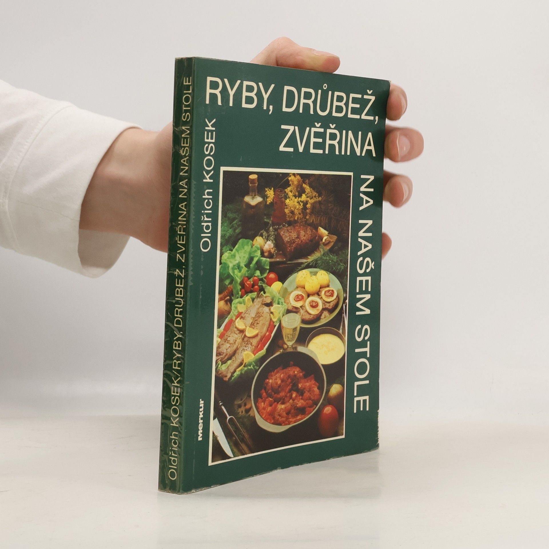 Ryby, drůbež, zvěřina na našem stole