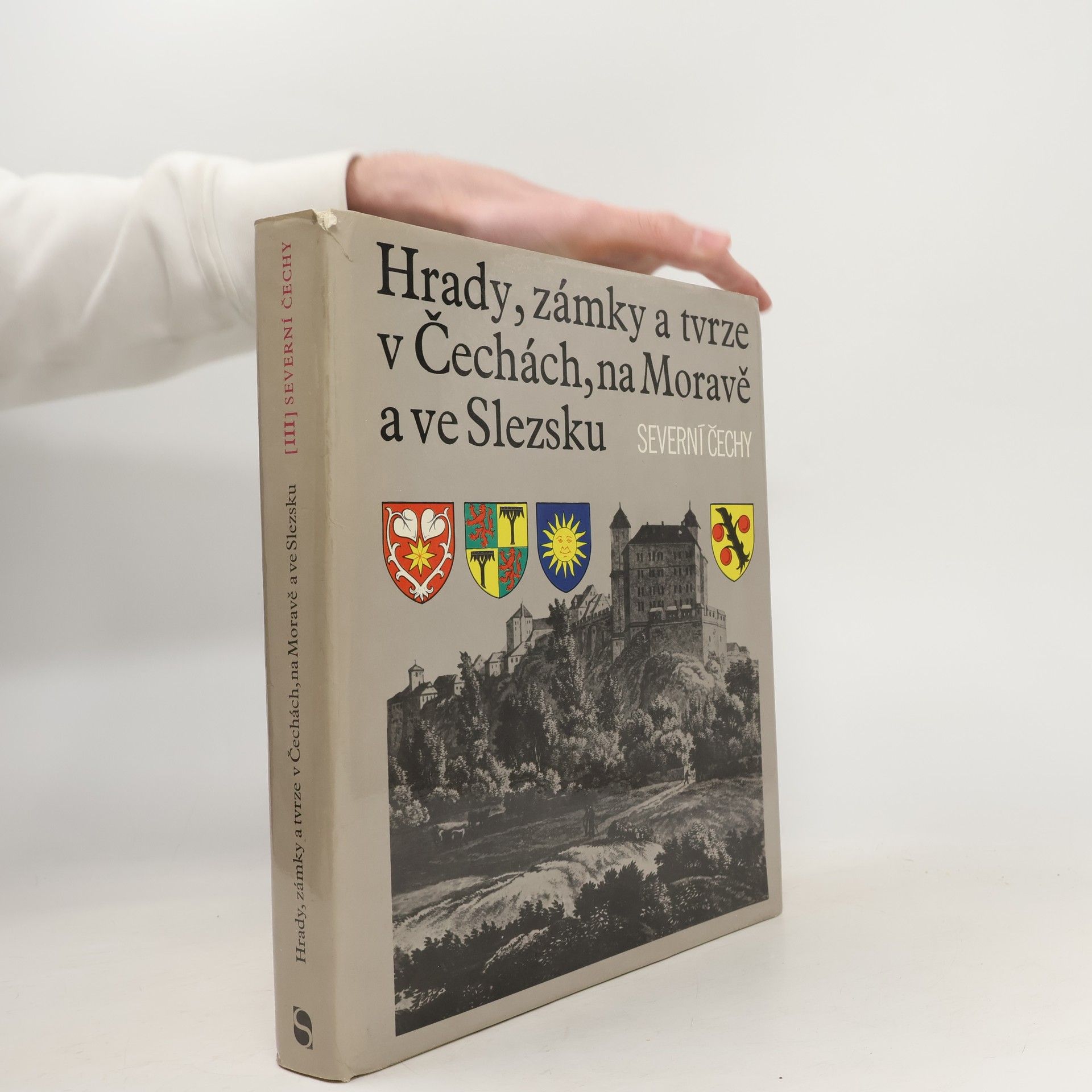 Autores varios Hrady, zámky a tvrze v Čechách, na Moravě a ve Slezsku III. Severní Čechy