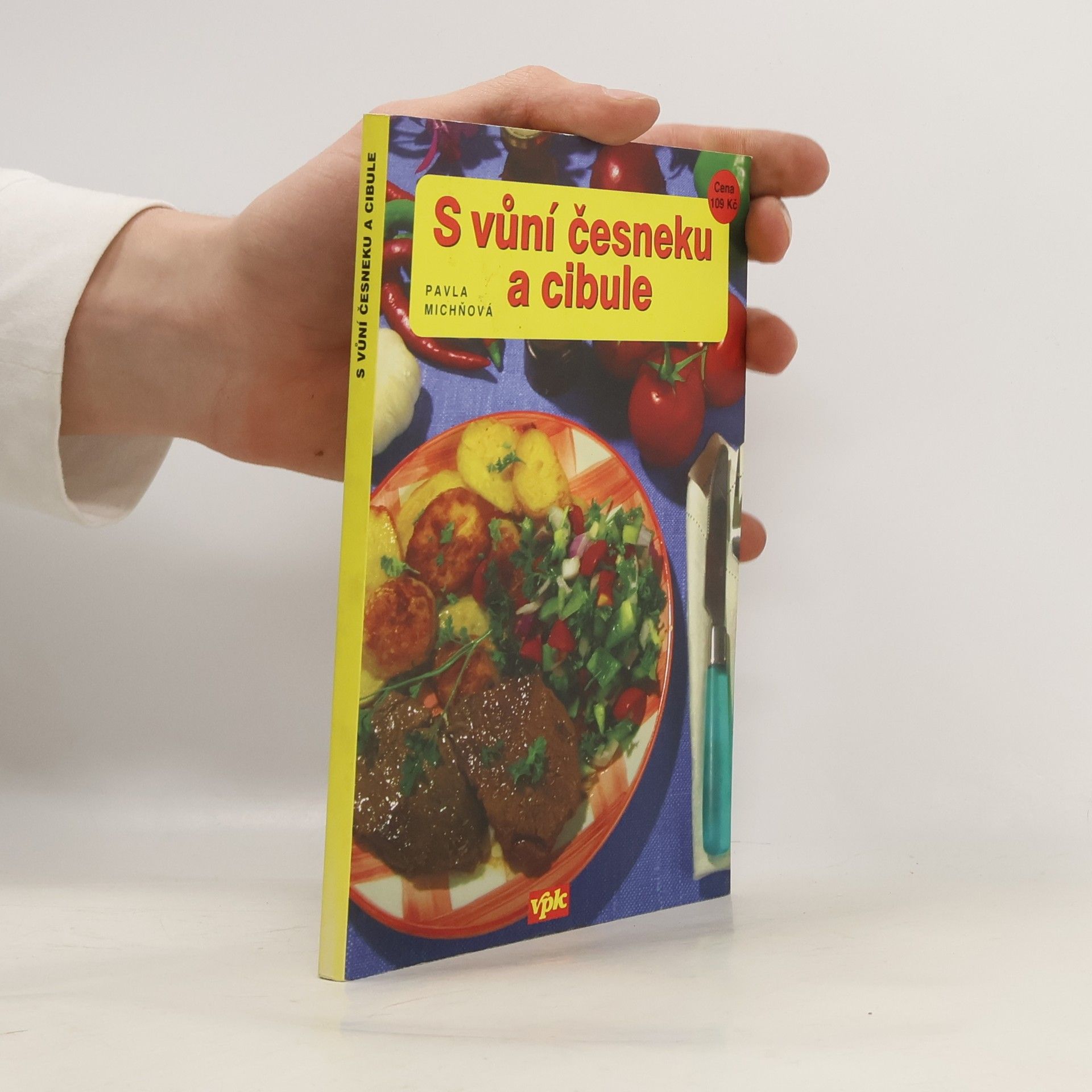 Pavla Michňová S vůní česneku a cibule
