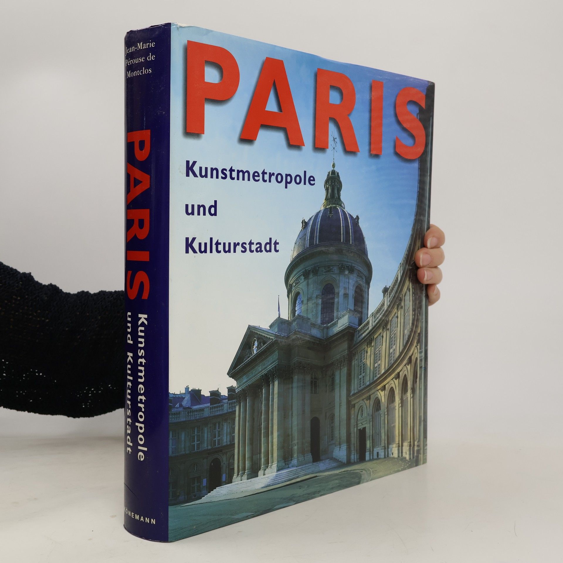 JeanMarie de Pérouse Montclos Paris : Kunstmetropole und Kulturstadt