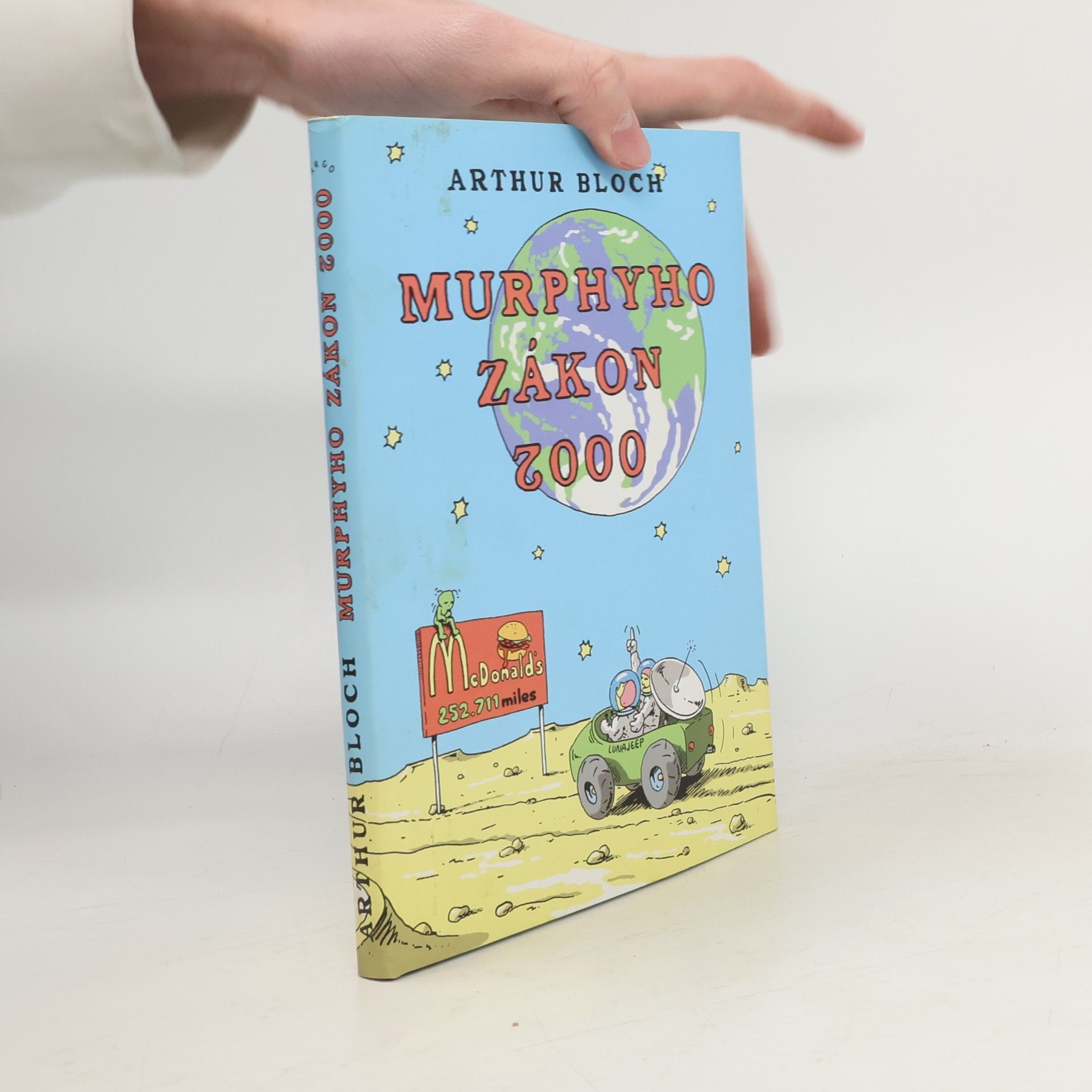 Arthur Bloch Murphyho zákon 2000. Co se ještě může pokazit ve 21. století!