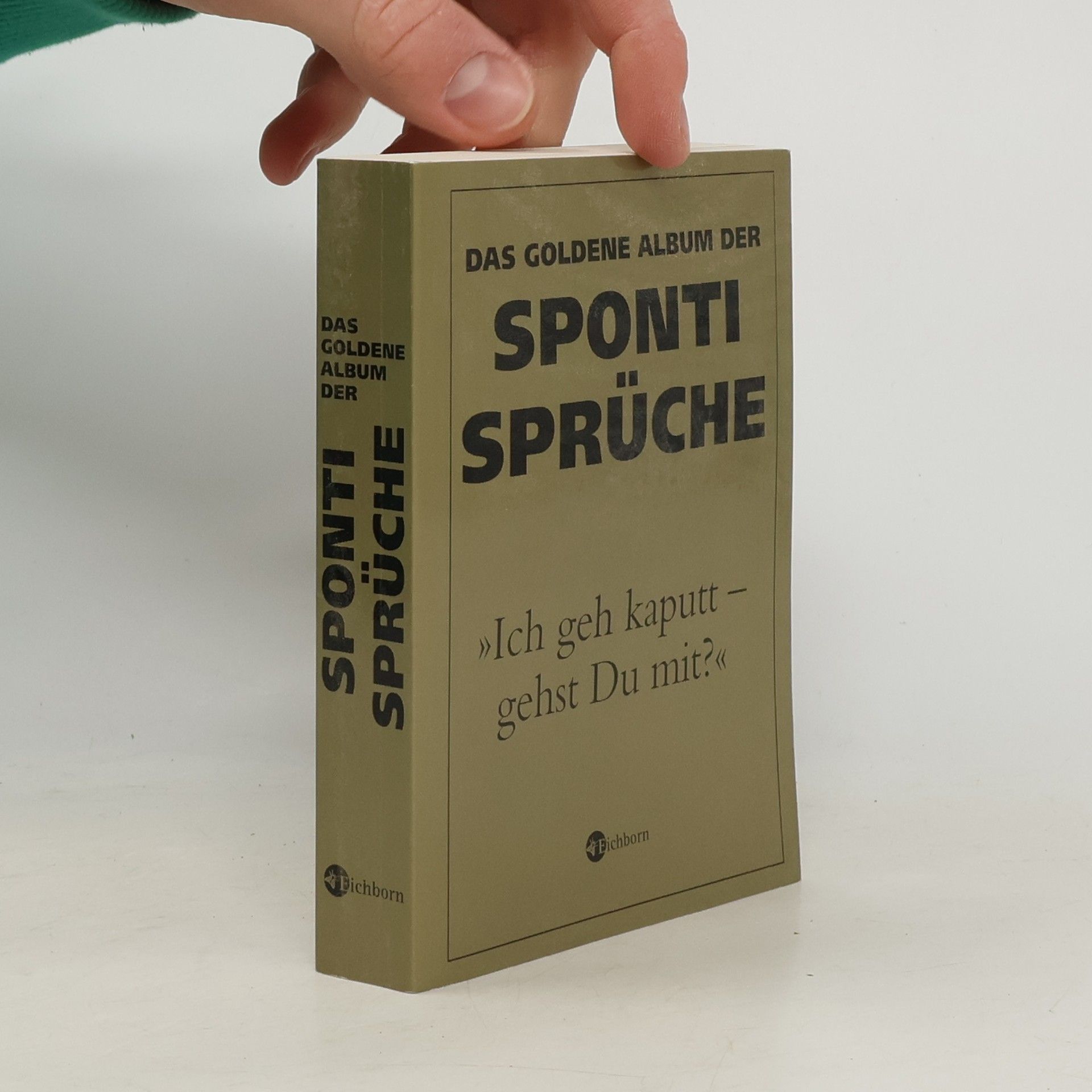 Autores varios Das goldene Album der Sponti-Sprüche