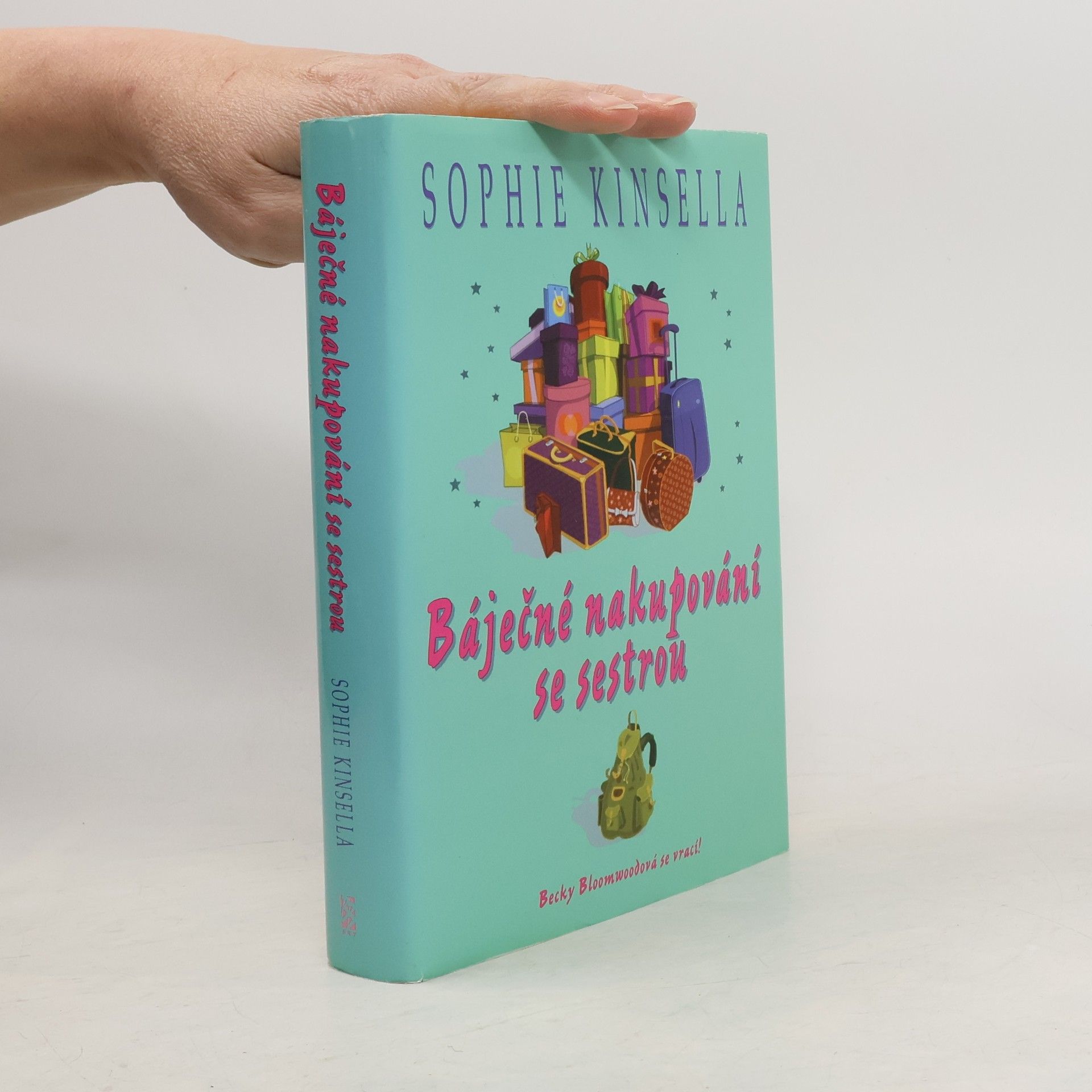 Sophie Kinsella Báječné nakupování se sestrou