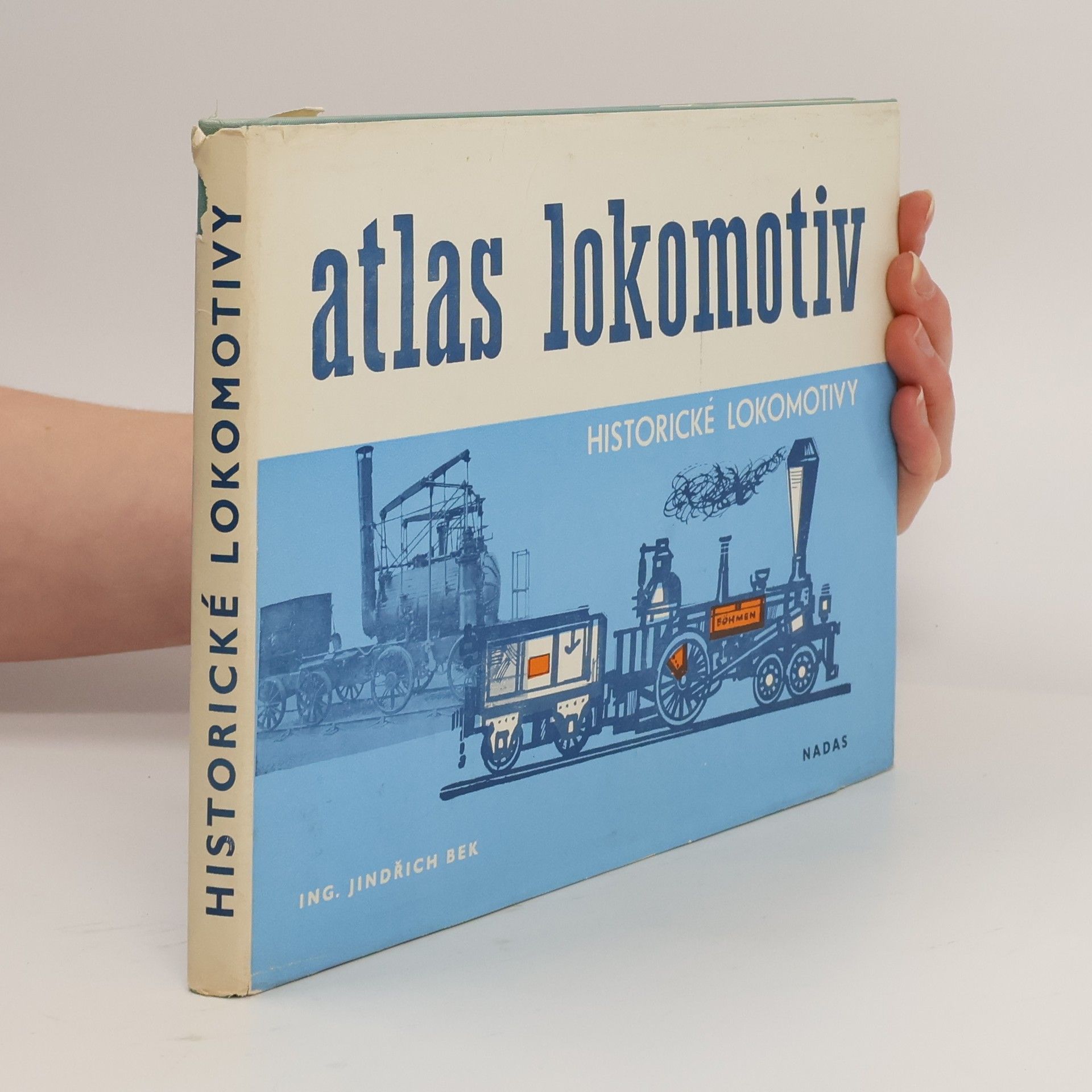 Jindřich Bek Atlas lokomotiv. Historické lokomotivy