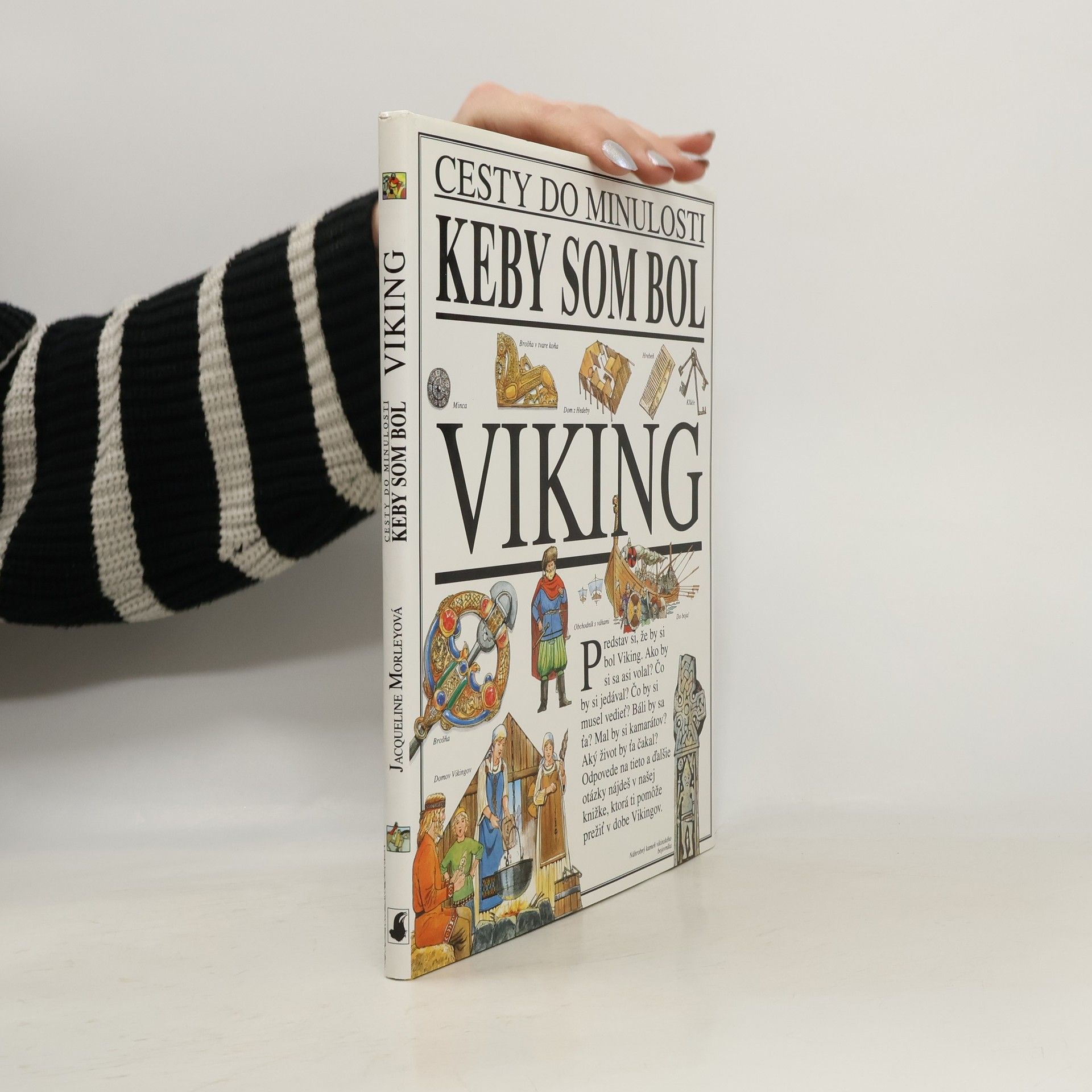 Jacqueline Morley Keby som bol Viking