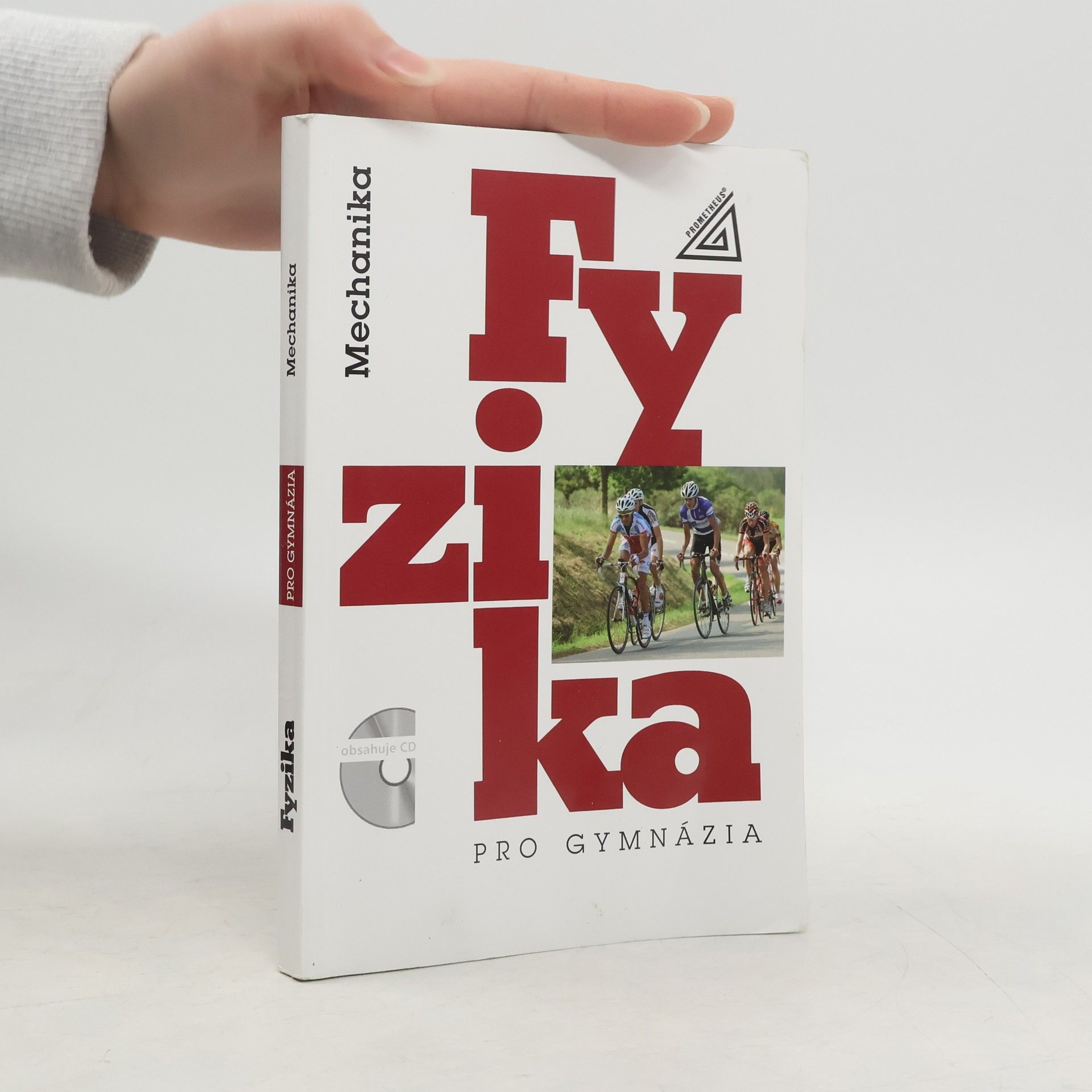 Fyzika pro gymnázia. Mechanika