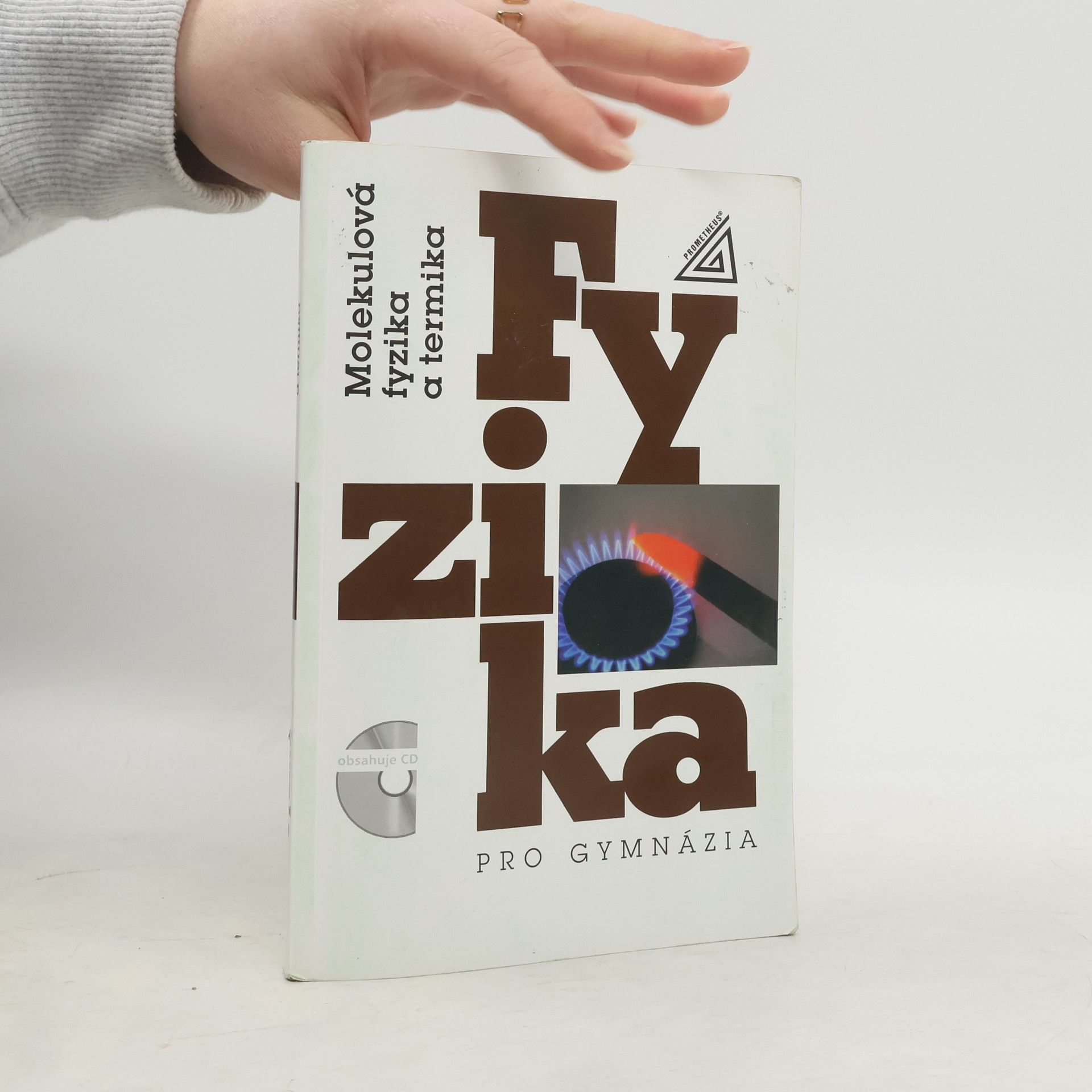 Karel Bartuška Molekulová fyzika a termika: Fyzika pro gymnázia