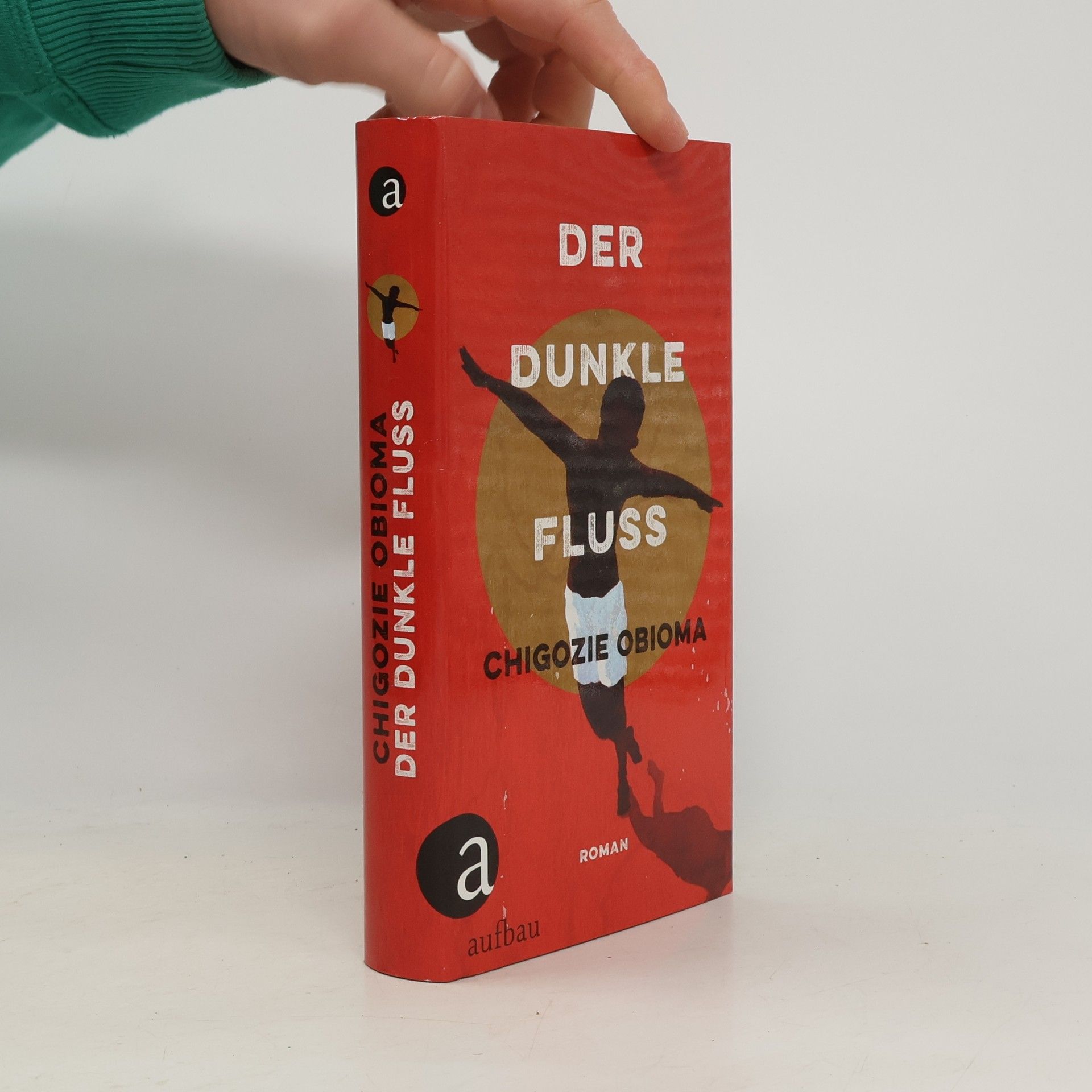 Chigozie Obioma Der dunkle Fluss