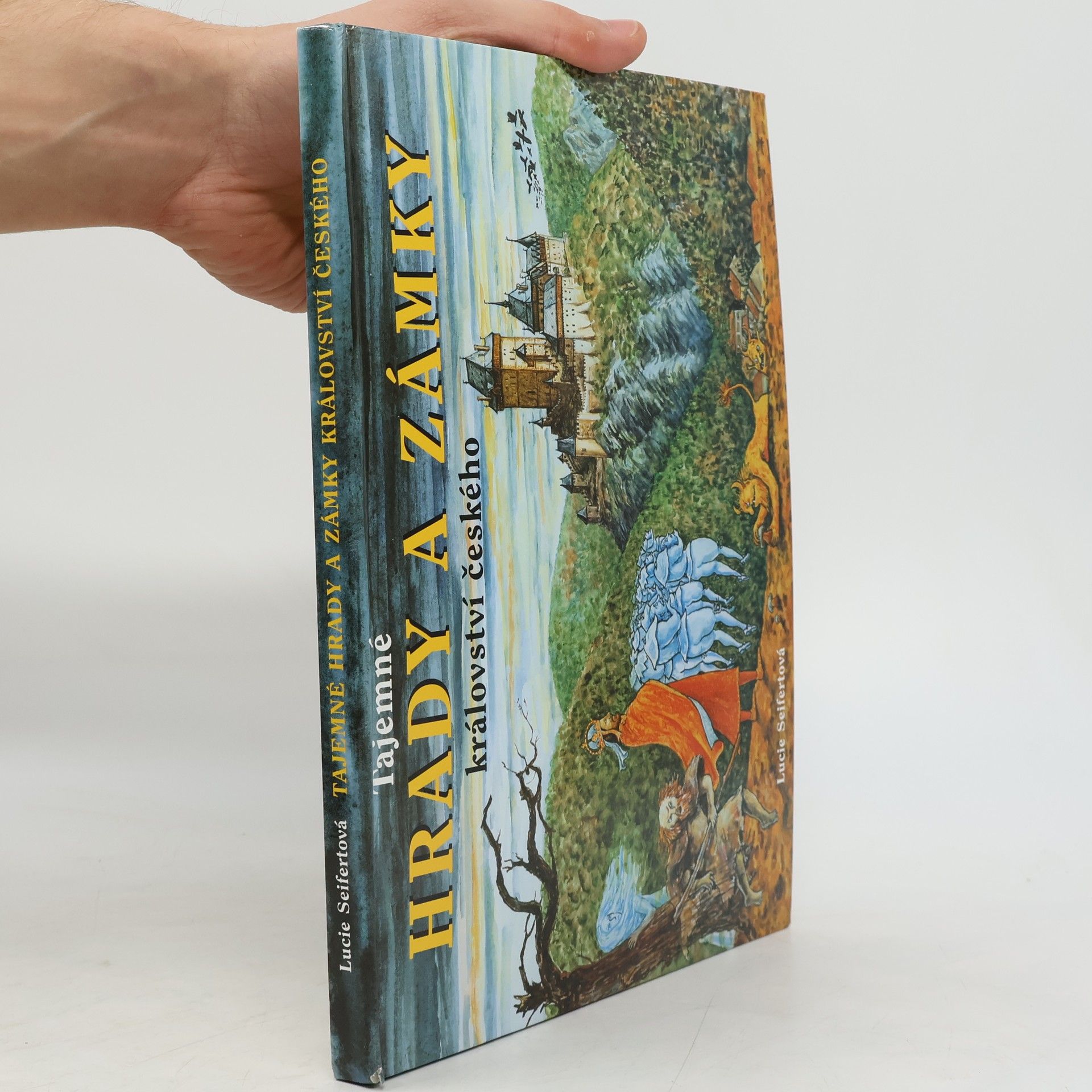 Lucie Seifertová Tajemné hrady a zámky království českého