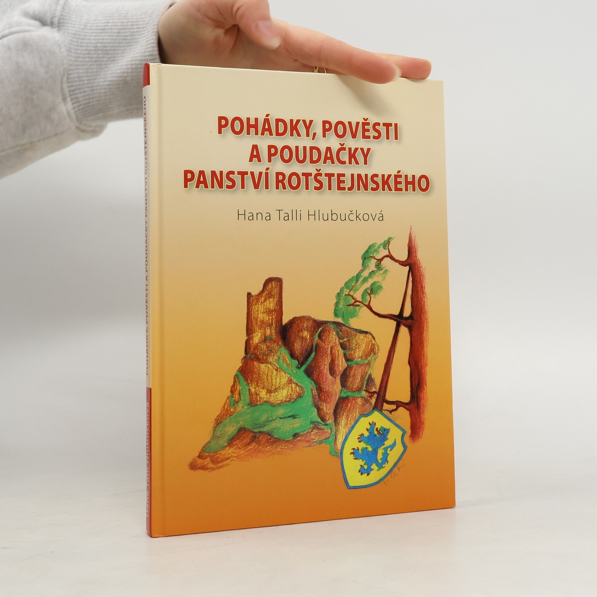 Hana Talli Hlubučková Pohádky, pověsti a poudačky panství rotštejnského