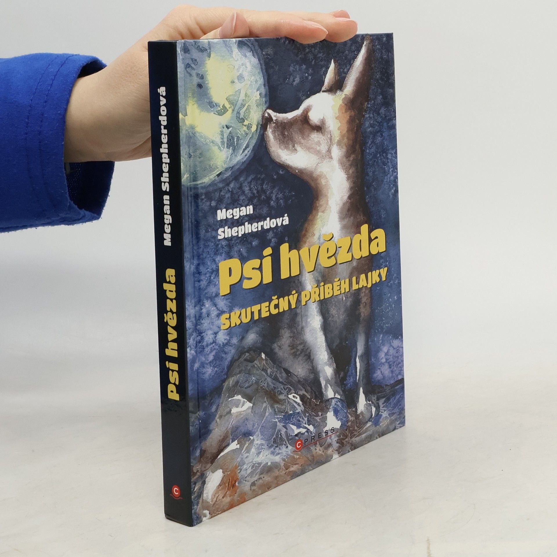 Megan Shepherd Psí hvězda: skutečný příběh Lajky