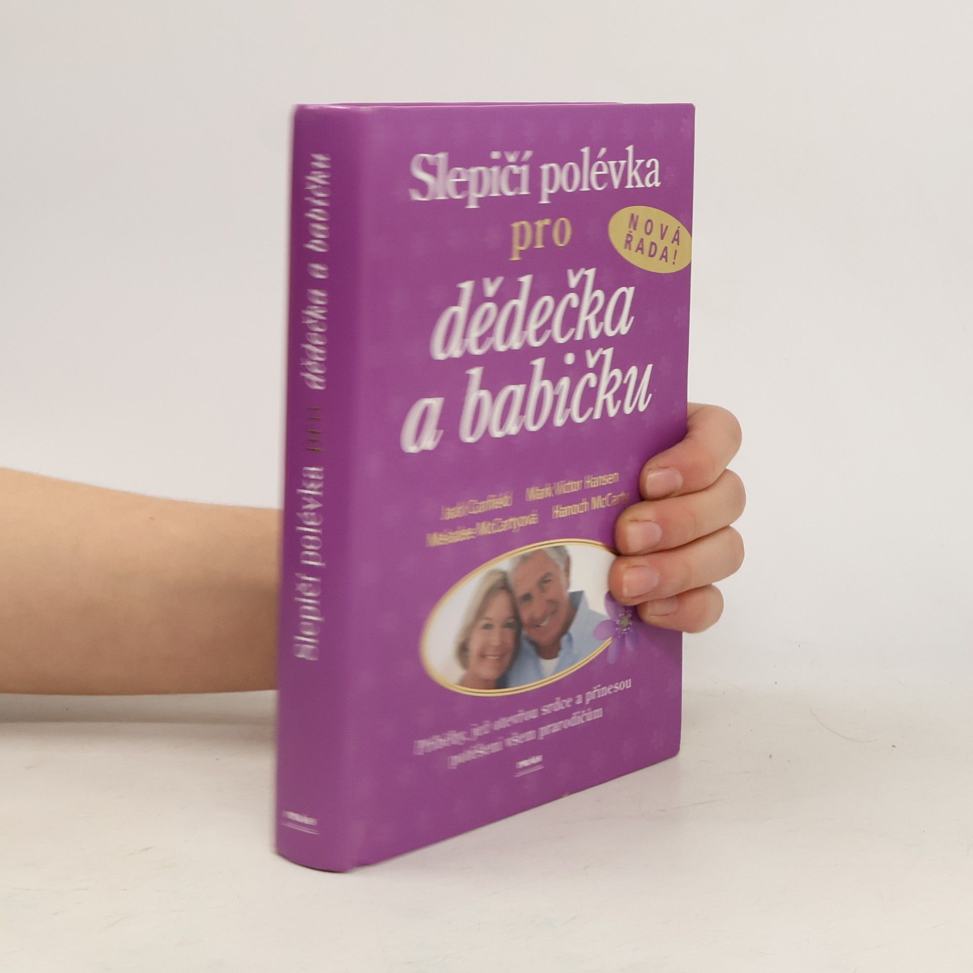 Jack Canfield Slepičí polévka pro dědečka a babičku