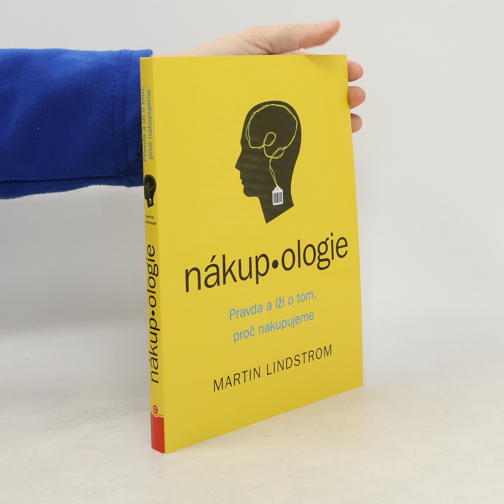 Martin Lindstrom Nákup-ologie. Pravda o tom proč nakupujeme.