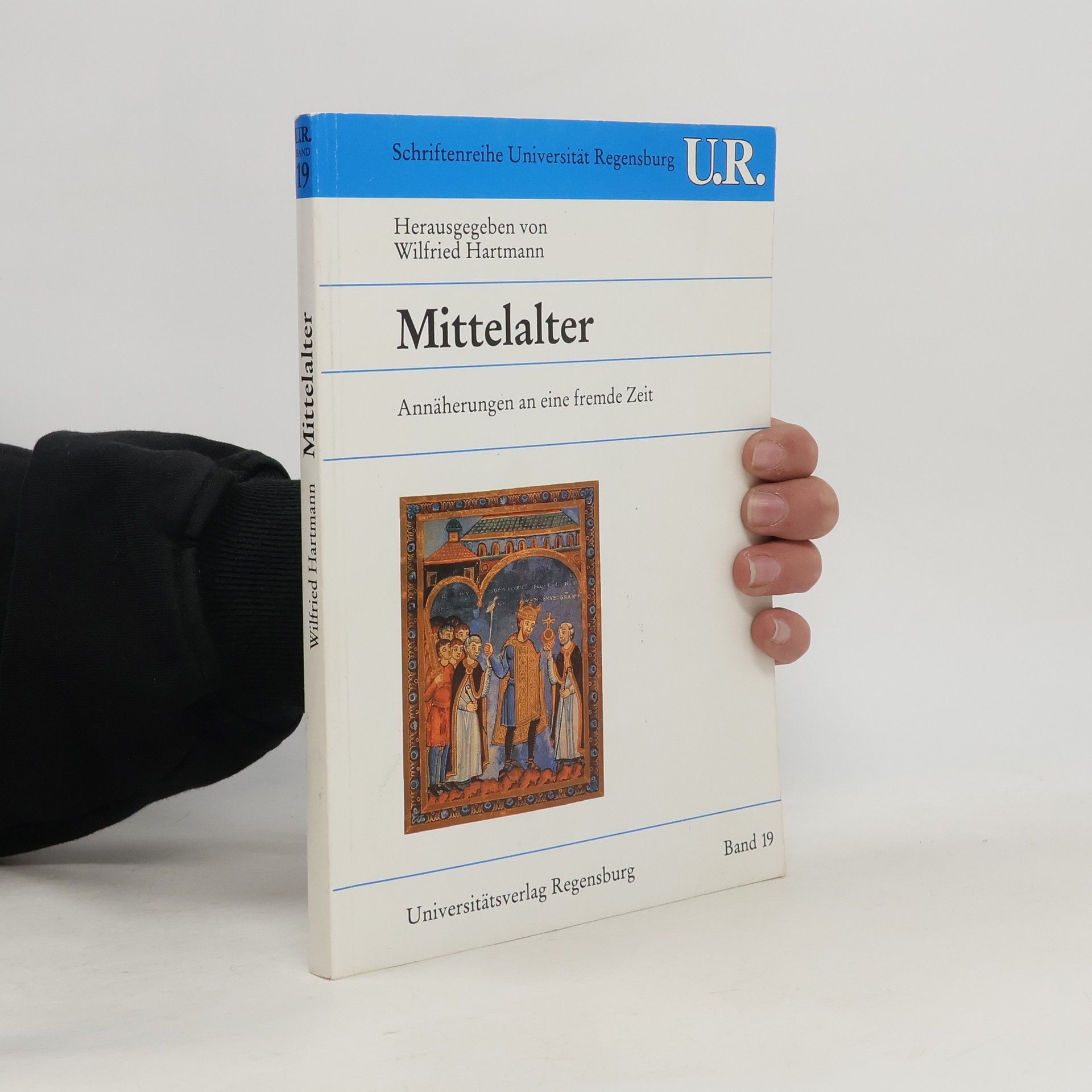 Wilfried Hartmann Schriftenreihe der Universität Regensburg - 19: Mittelalter