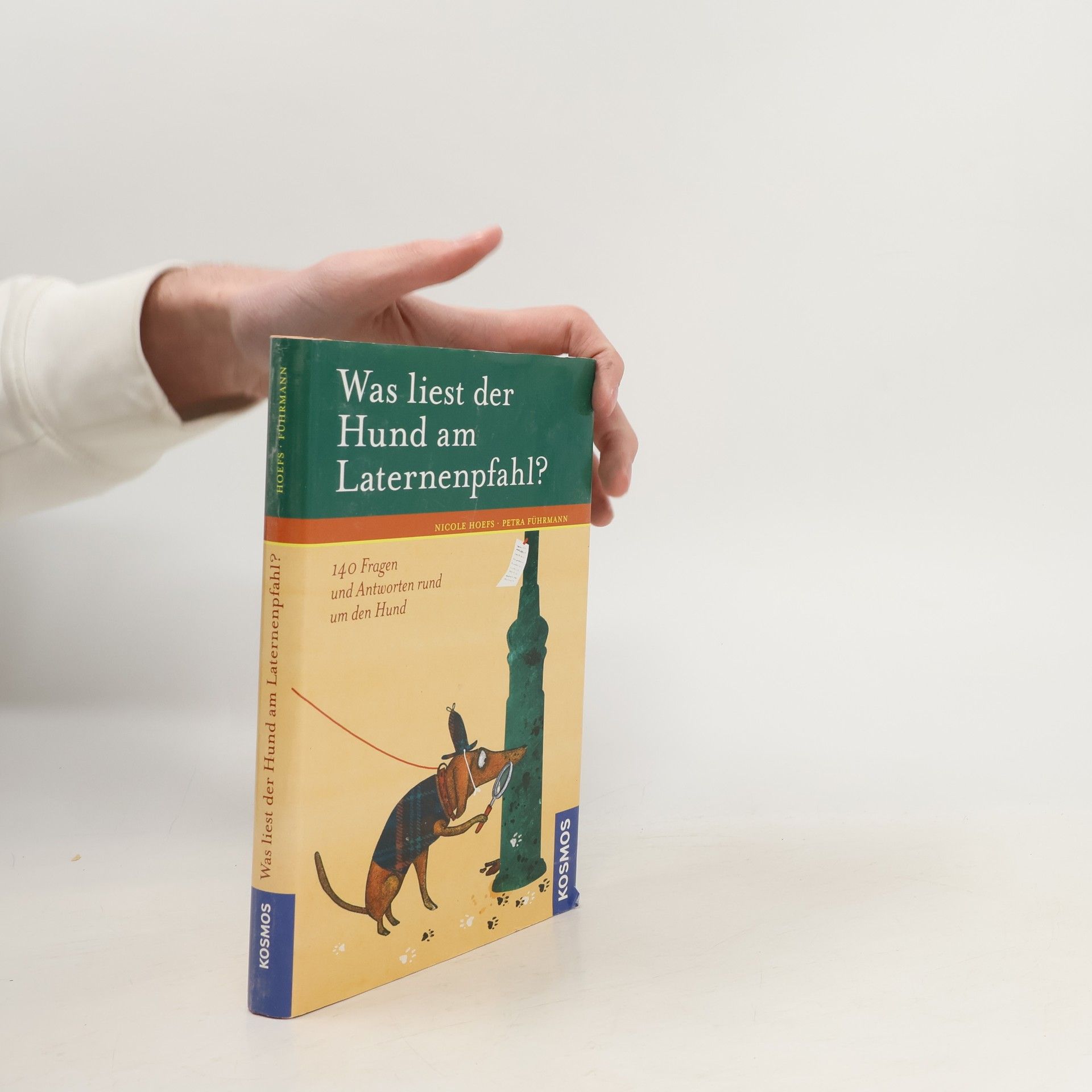 Nicole Hoefs Was liest der Hund am Laternenpfahl?