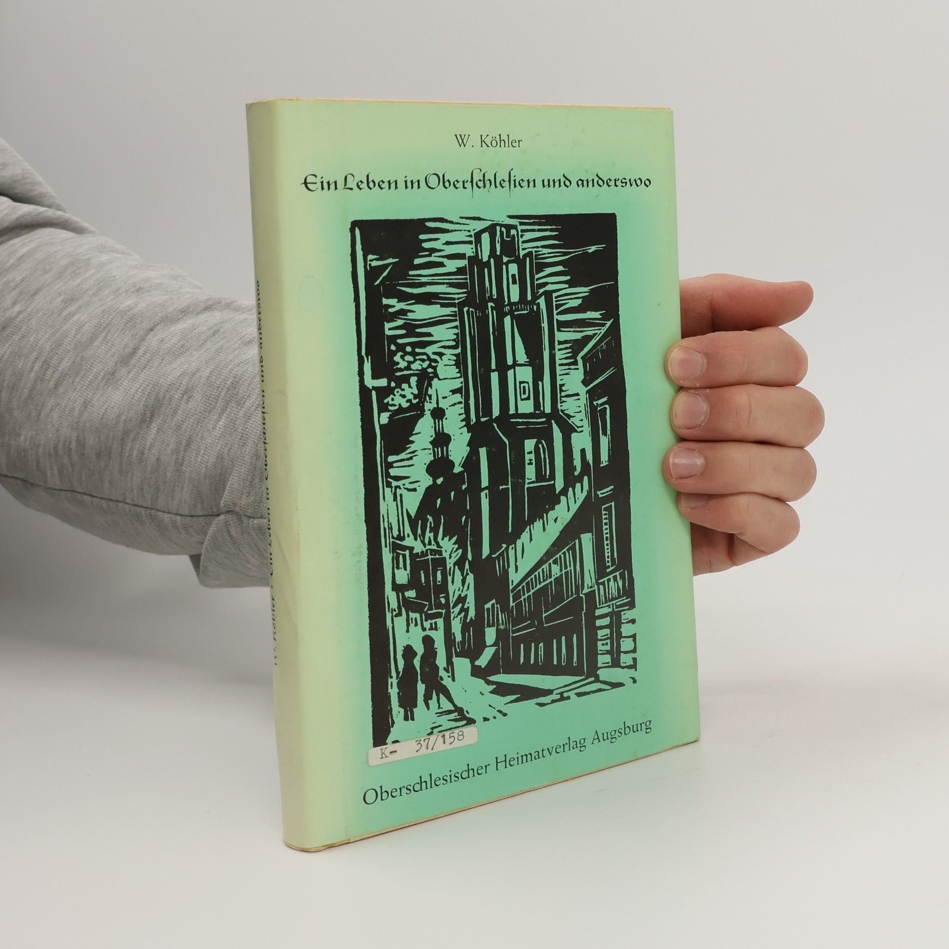 Ein Leben in Oberschlesien und anderswo