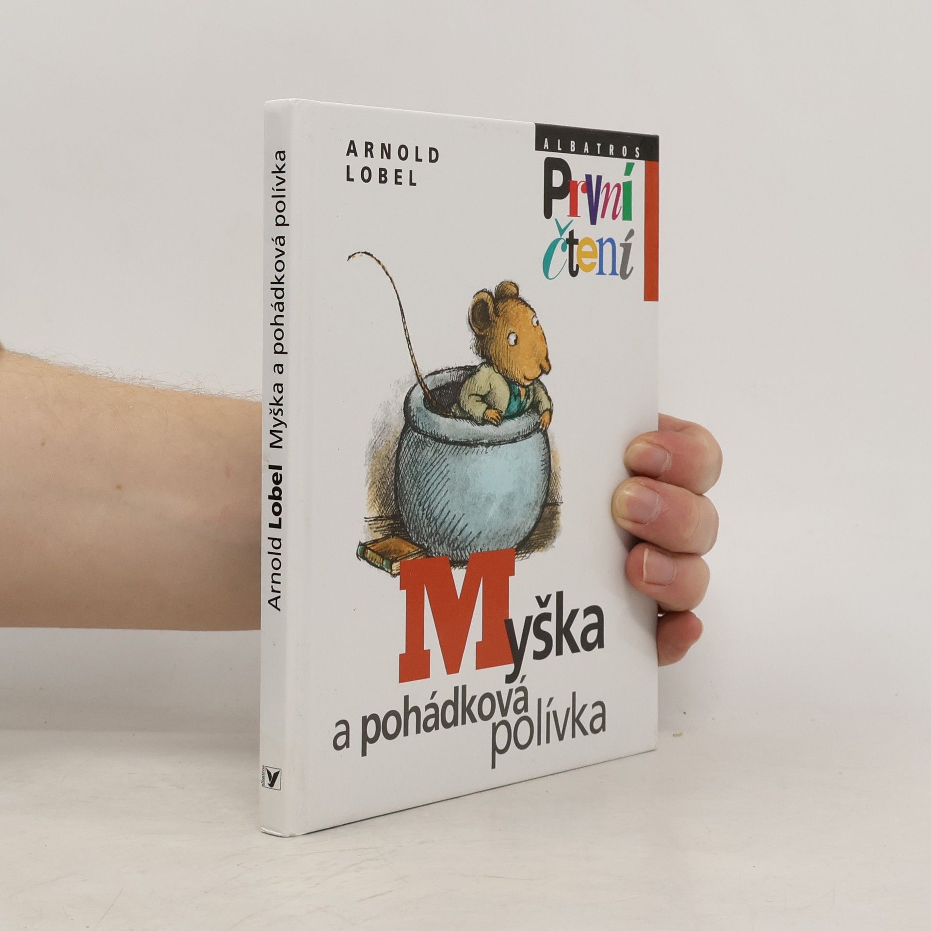 Arnold Lobel Myška a pohádková polívka