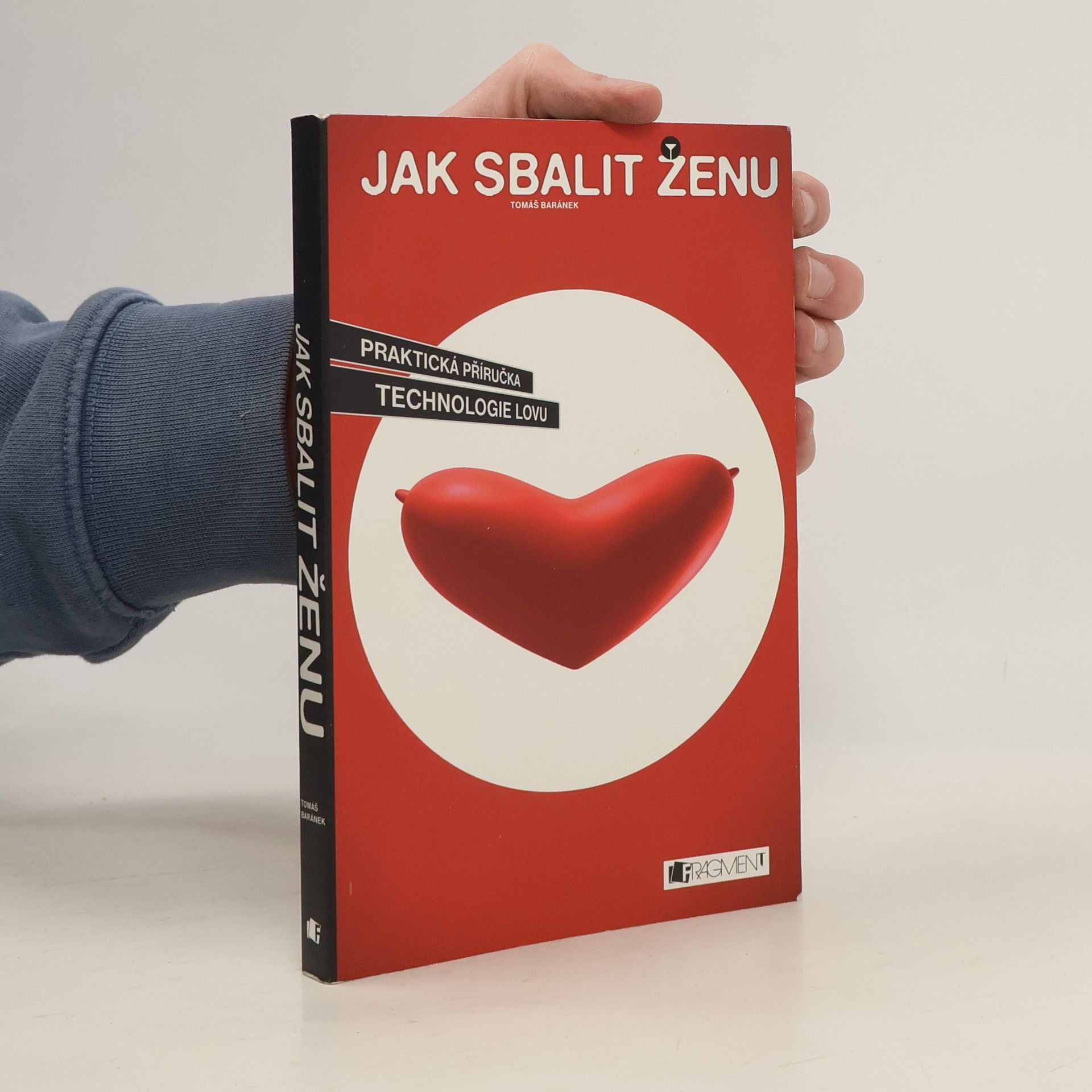 Tomáš Baránek Jak sbalit ženu