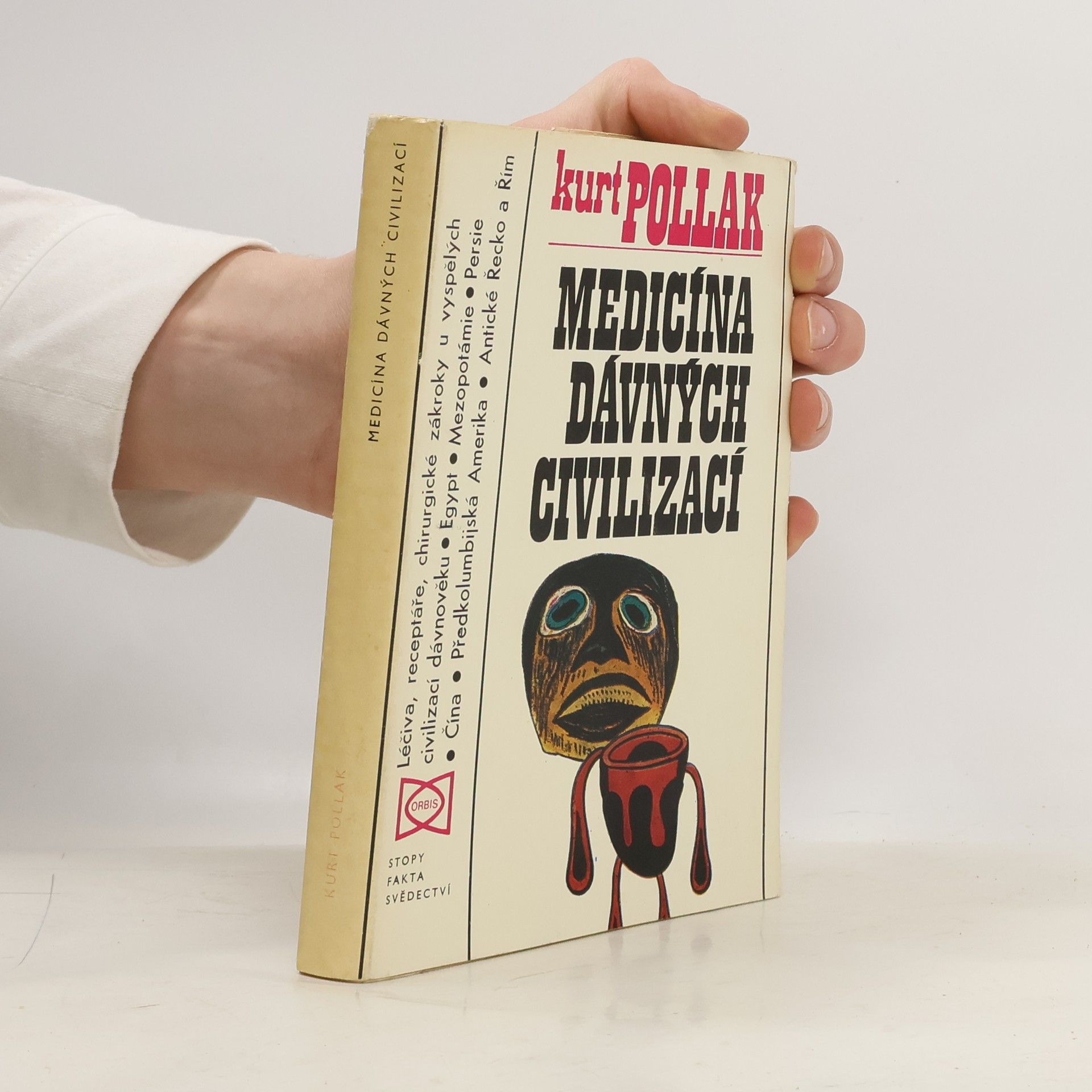 Kurt Pollak Medicína dávných civilizací