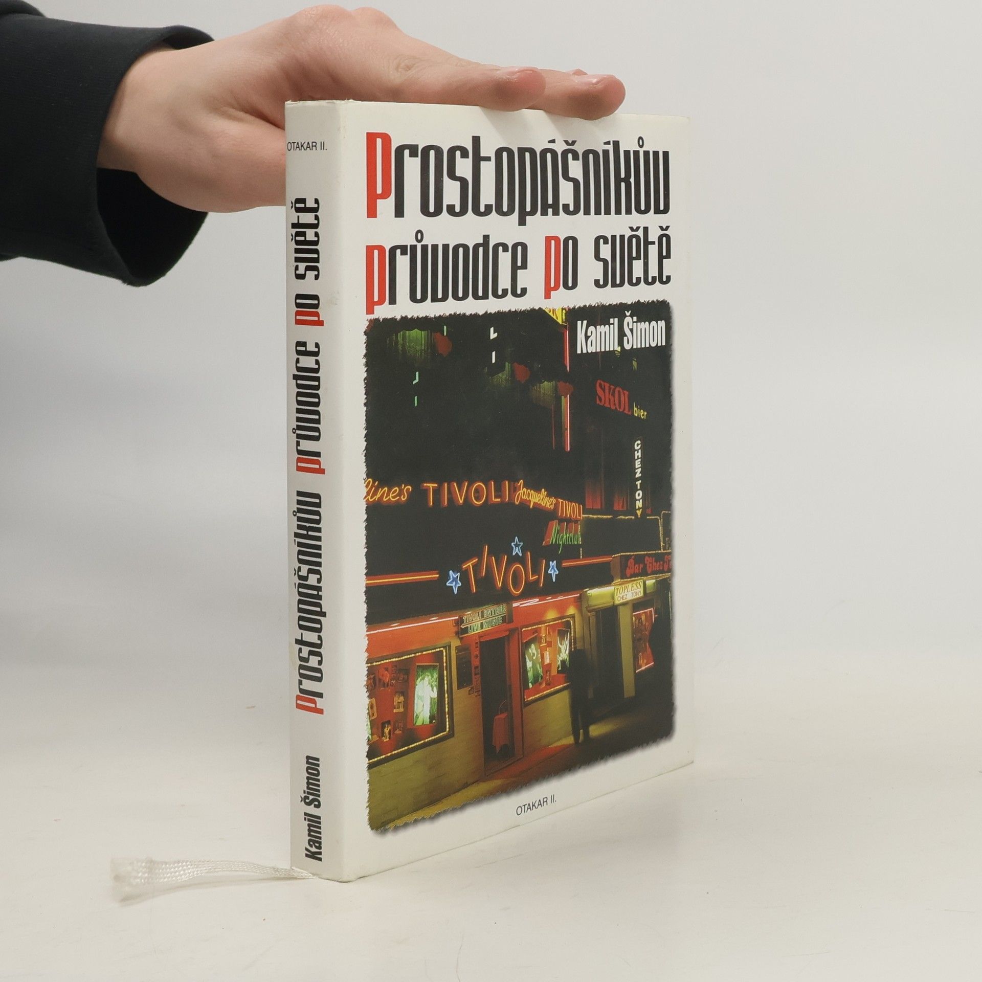 Kamil Šimon Prostopášníkův průvodce po světě