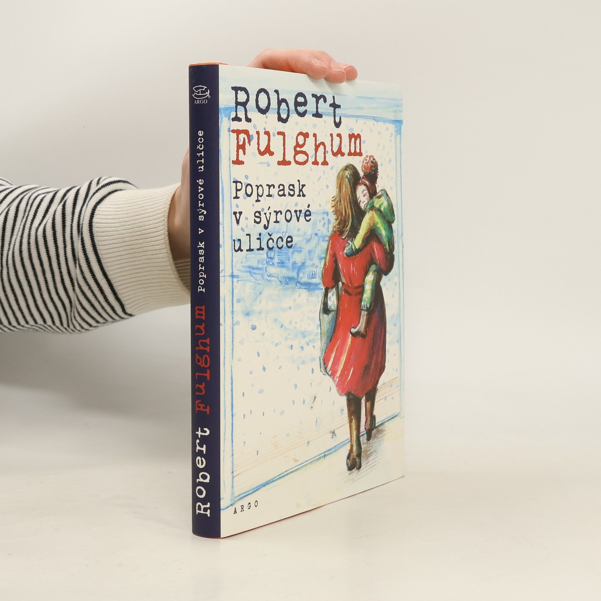 Robert Fulghum Poprask v sýrové uličce