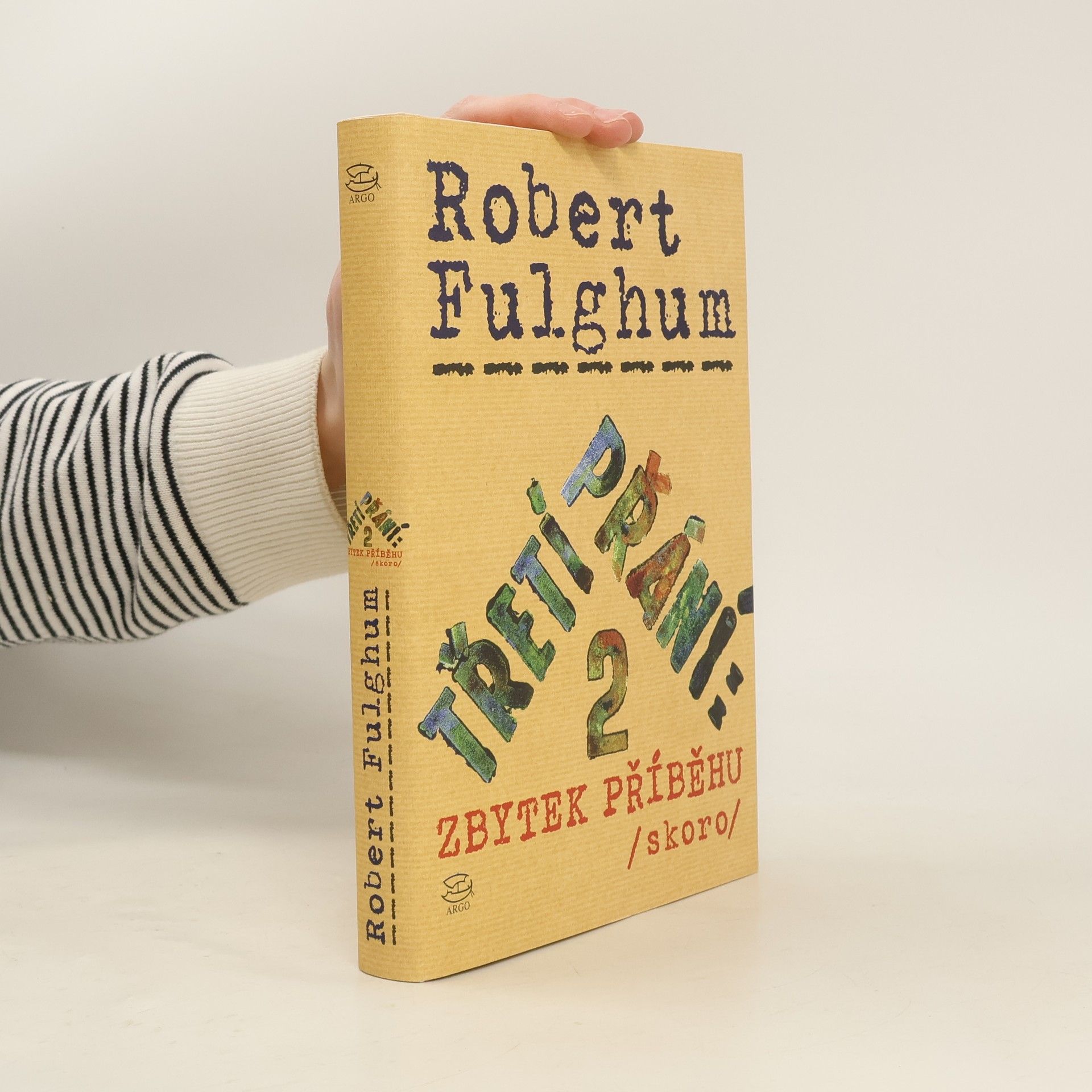 Robert Fulghum Třetí přání. Zbytek příběhu (skoro). Díl 2.