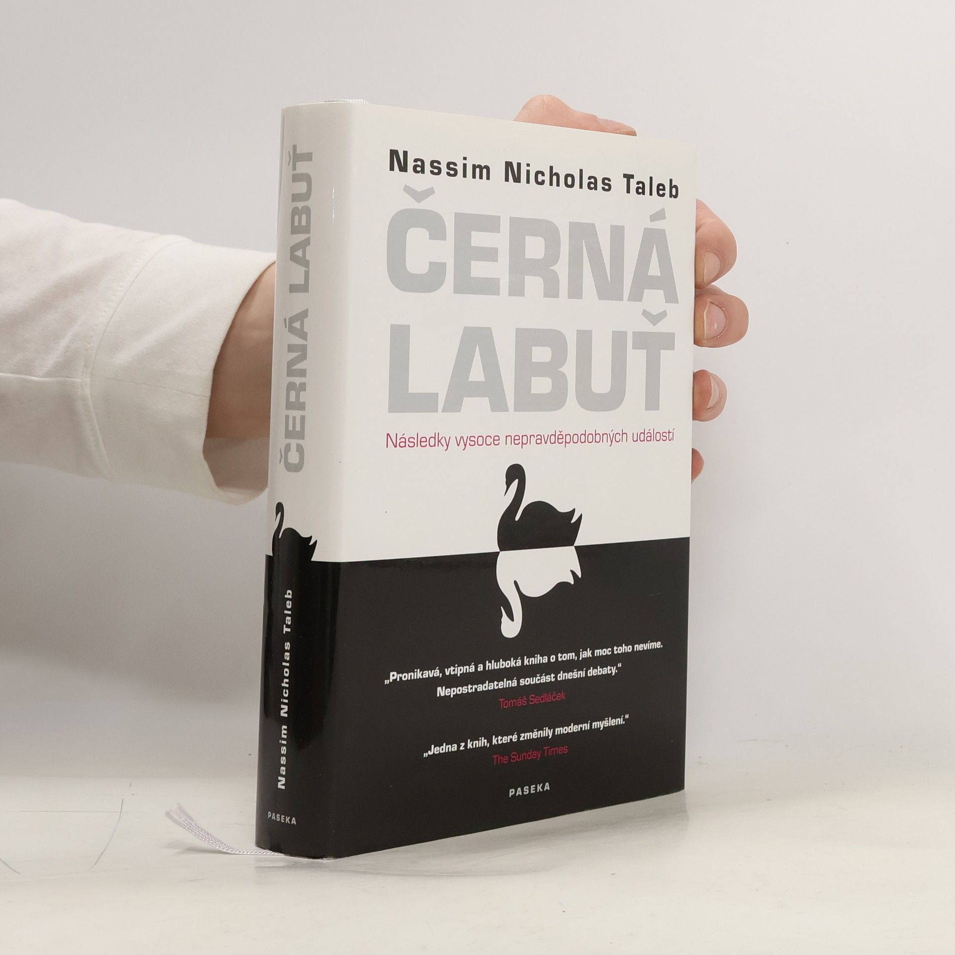 Nassim Nicholas Taleb Černá labuť. Následky vysoce nepravděpodobných událostí